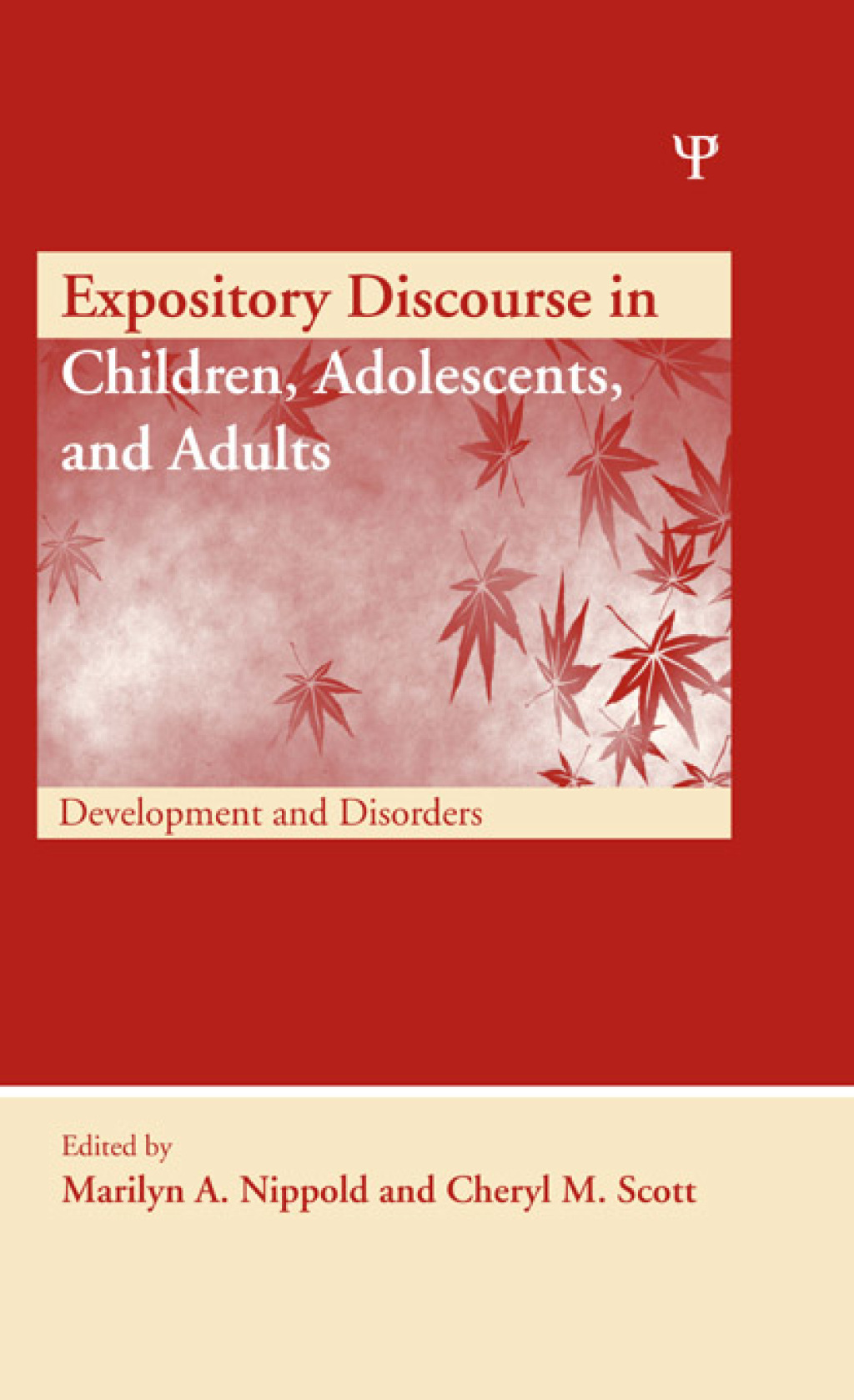 Expository Discourse in Children, Adolescents, and Adults Development and Disorders 1st Edition