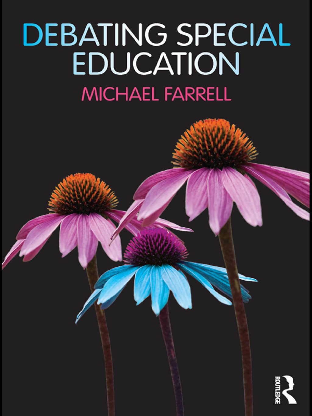 Debating Special Education 1st Edition