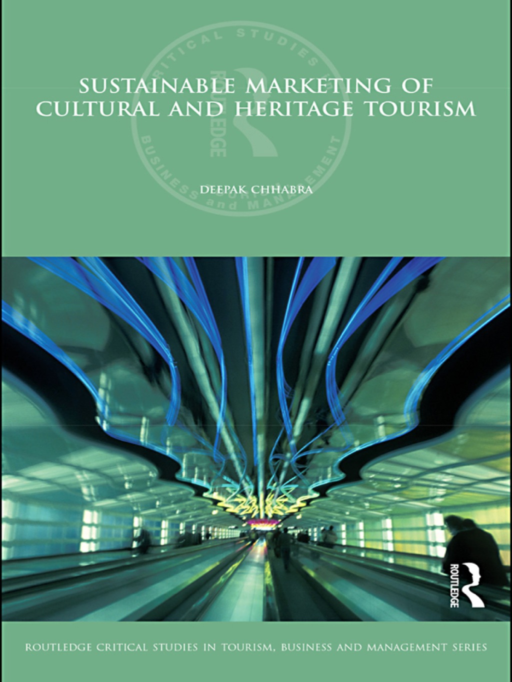 Sustainable Marketing of Cultural and Heritage Tourism 1st Edition