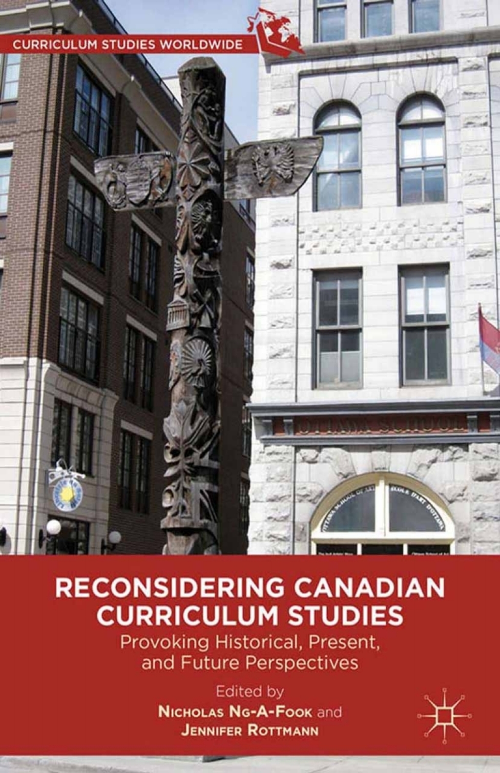 Reconsidering Canadian Curriculum Studies Provoking Historical, Present, and Future Perspectives 