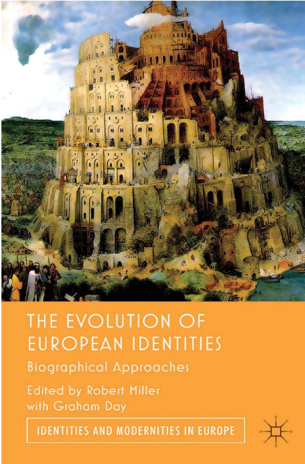 The Evolution of European Identities Biographical Approaches 