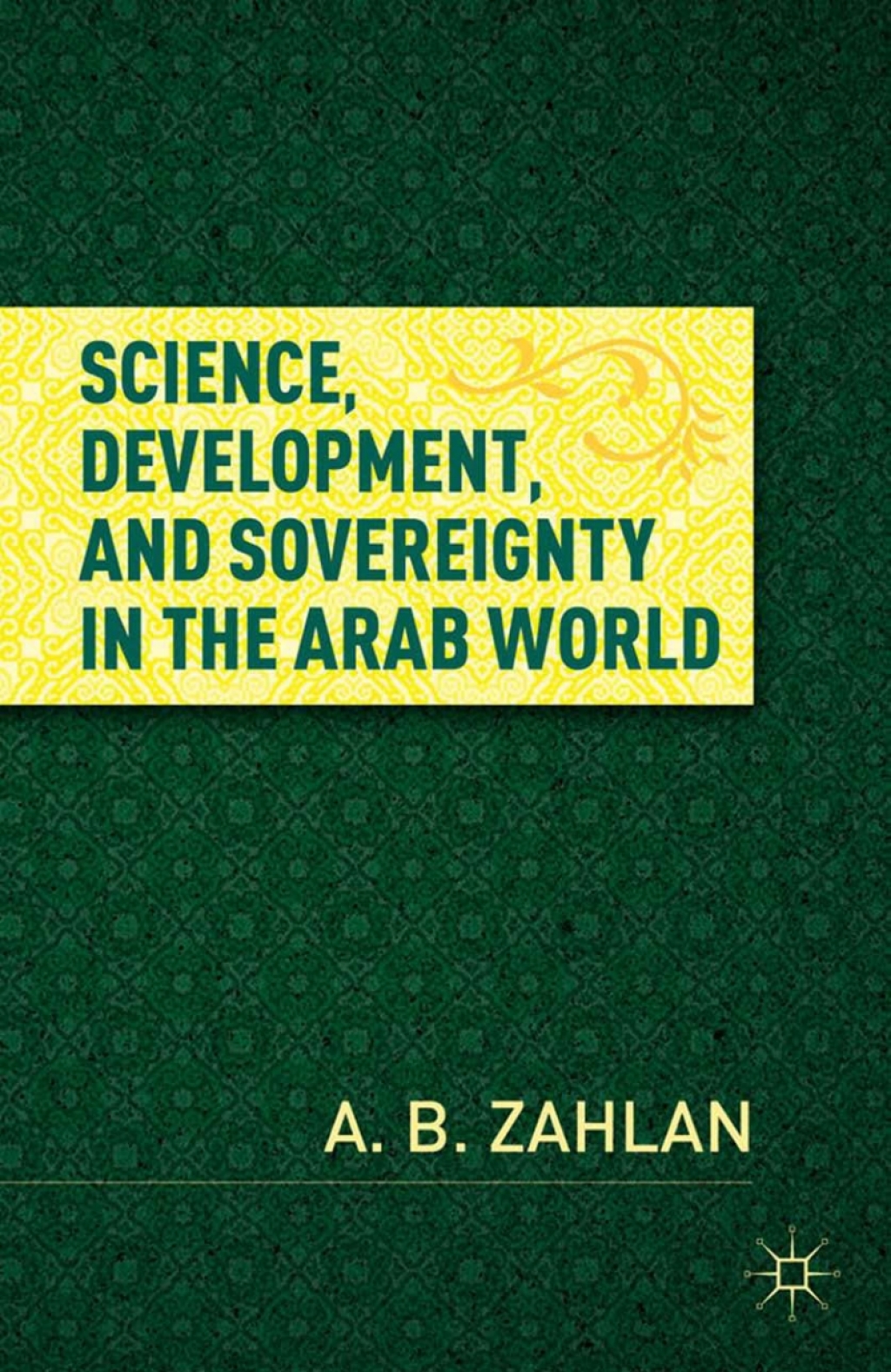 Science, Development, and Sovereignty in the Arab World 