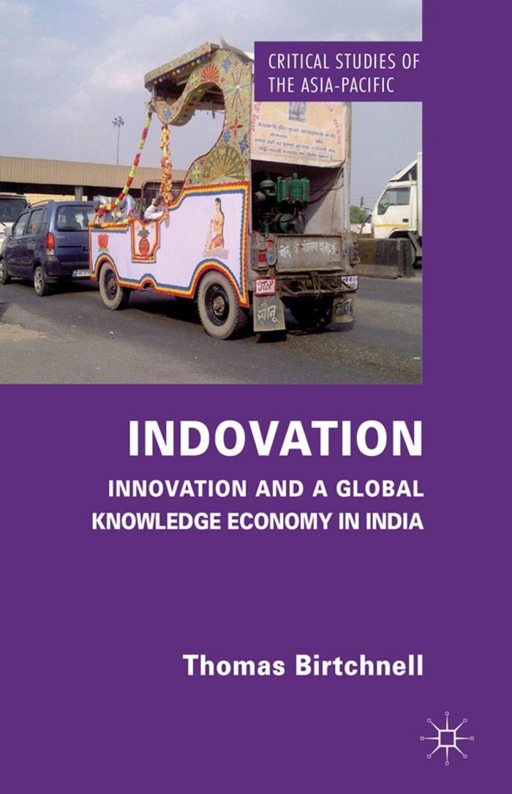 Indovation Innovation and a Global Knowledge Economy in India 