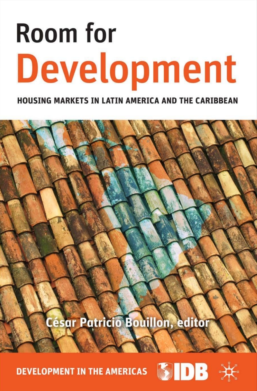 Room for Development Housing Markets in Latin America and the Caribbean 