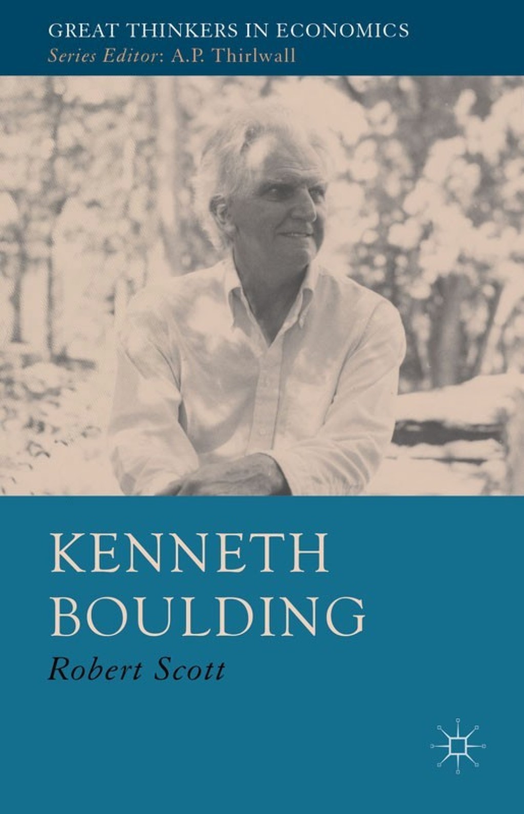 Kenneth Boulding A Voice Crying in the Wilderness 
