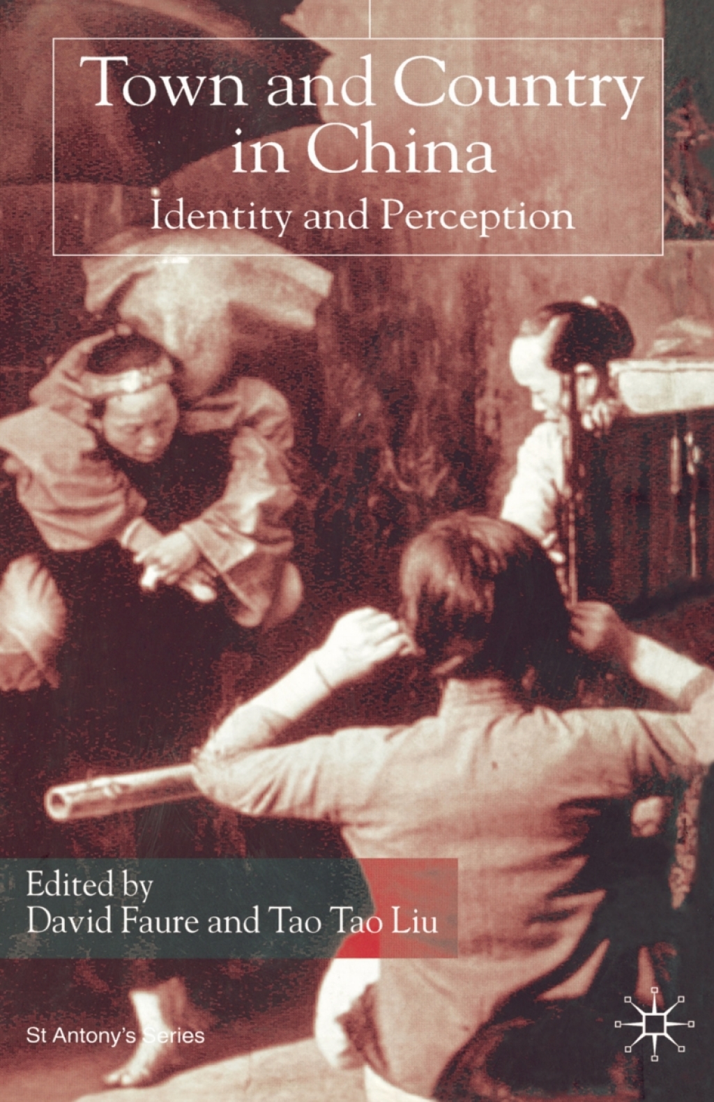 Town and Country in China Identity and Perception 