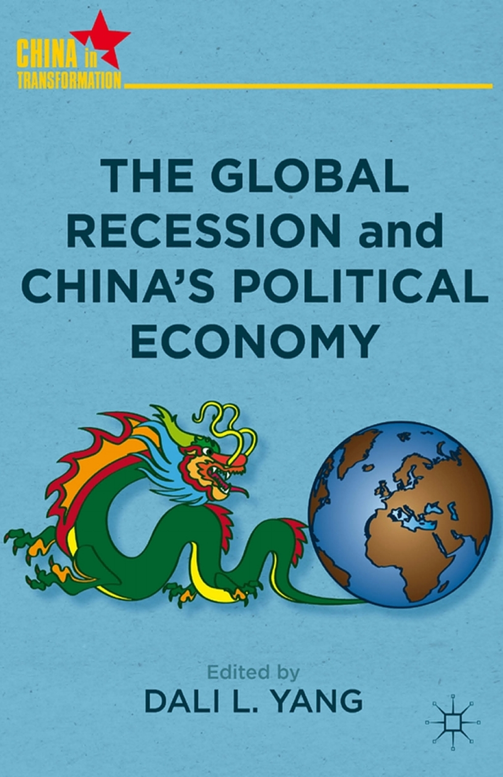 The Global Recession and China's Political Economy 