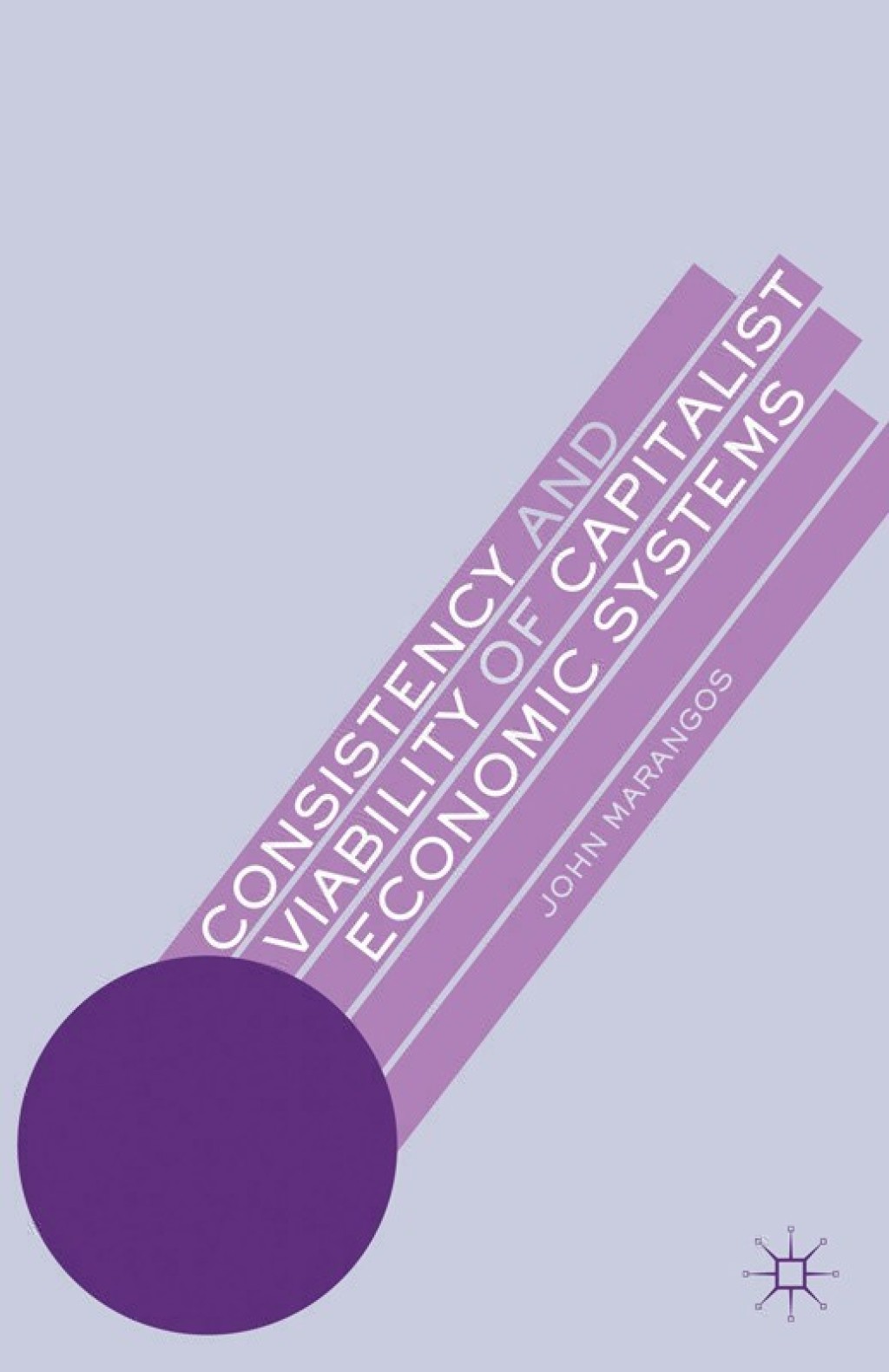 Consistency and Viability of Capitalist Economic Systems 