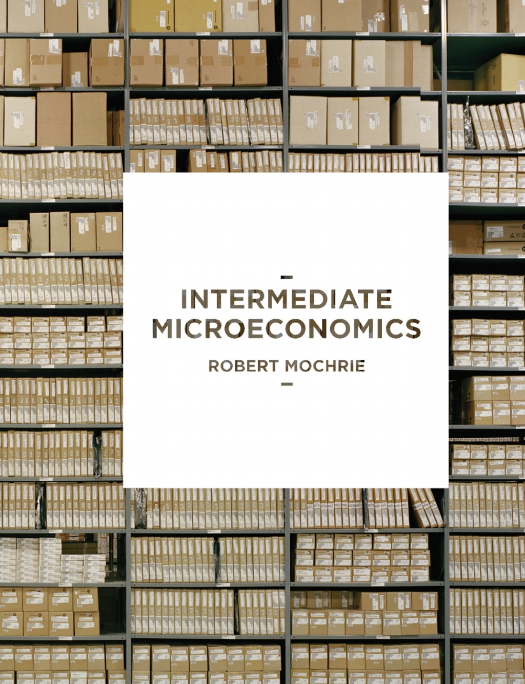 Intermediate Microeconomics 1st Edition