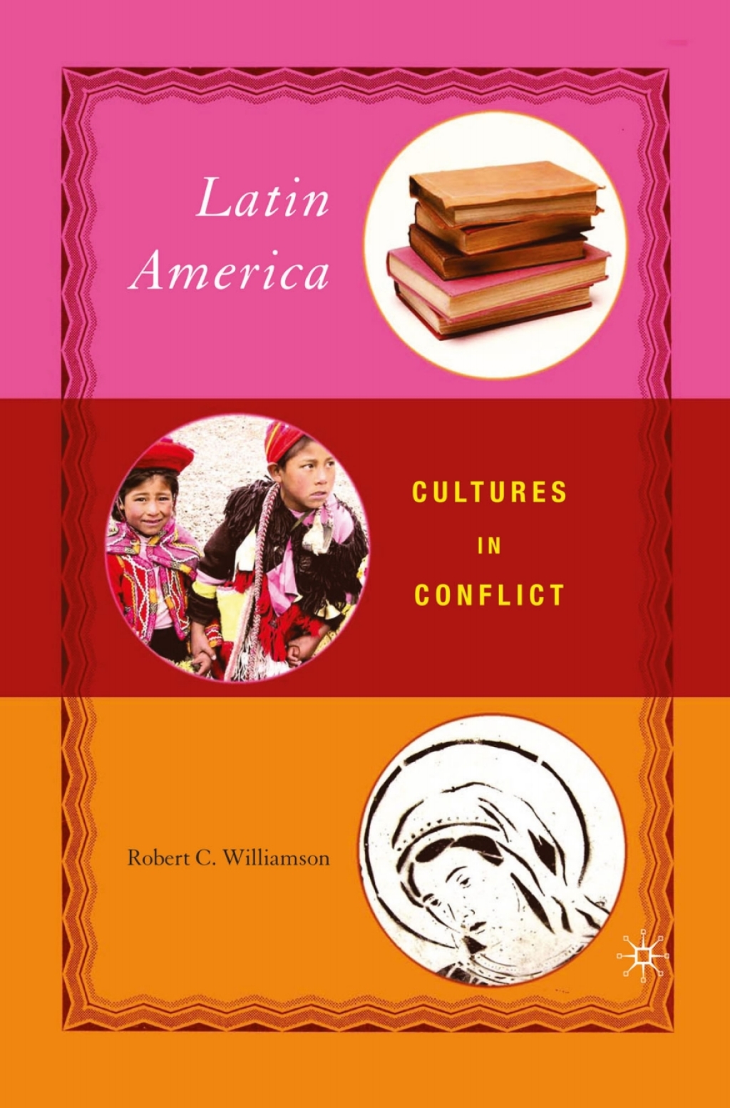 Latin America Cultures in Conflict 
