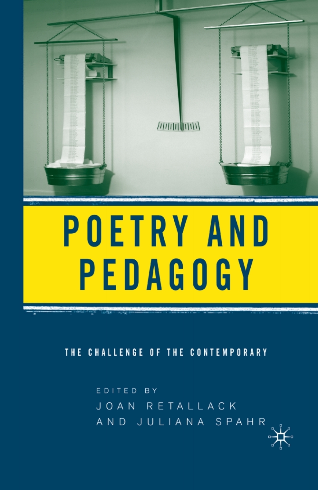 Poetry and Pedagogy The Challenge of the Contemporary 