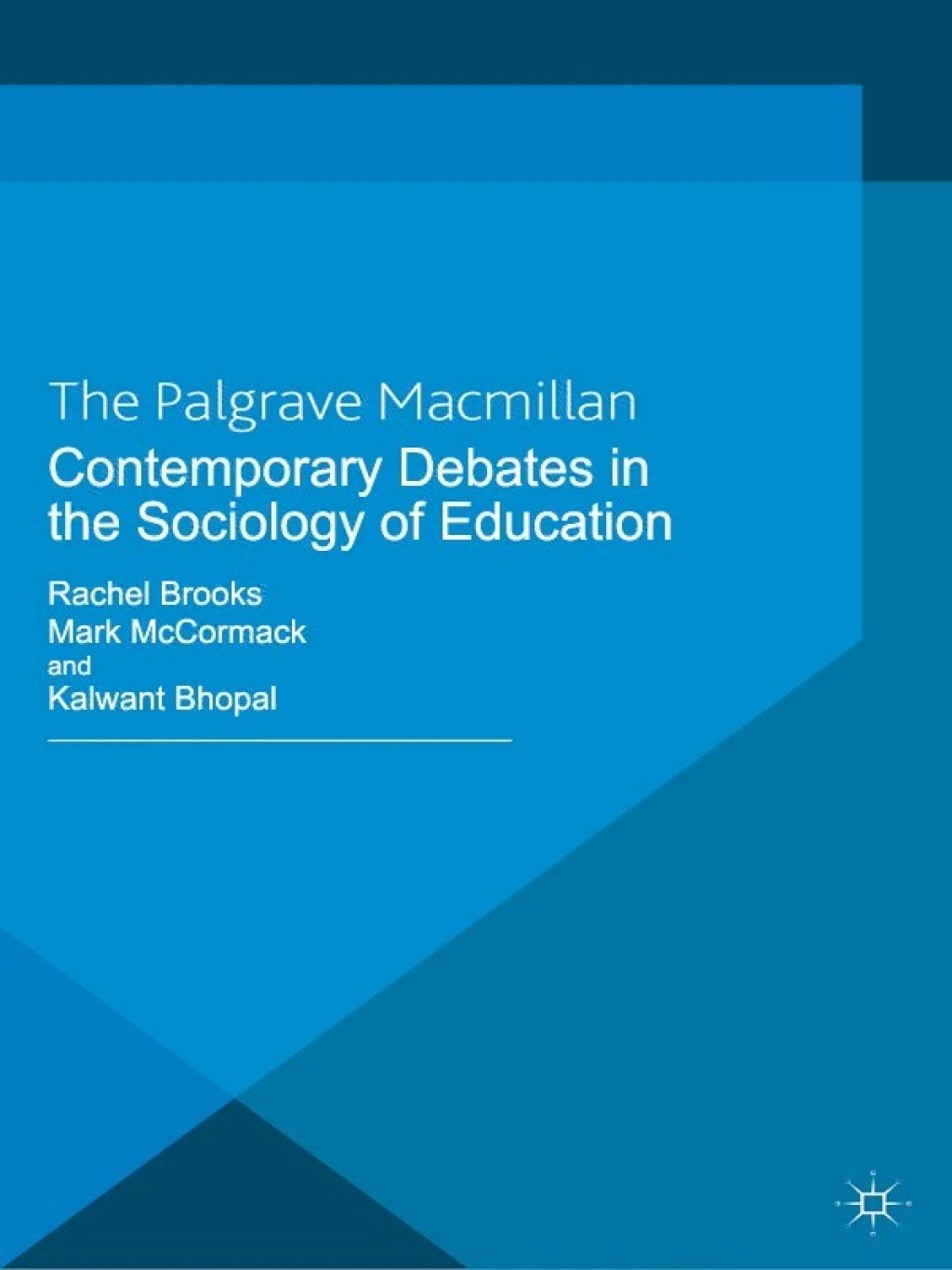 Contemporary Debates in the Sociology of Education 