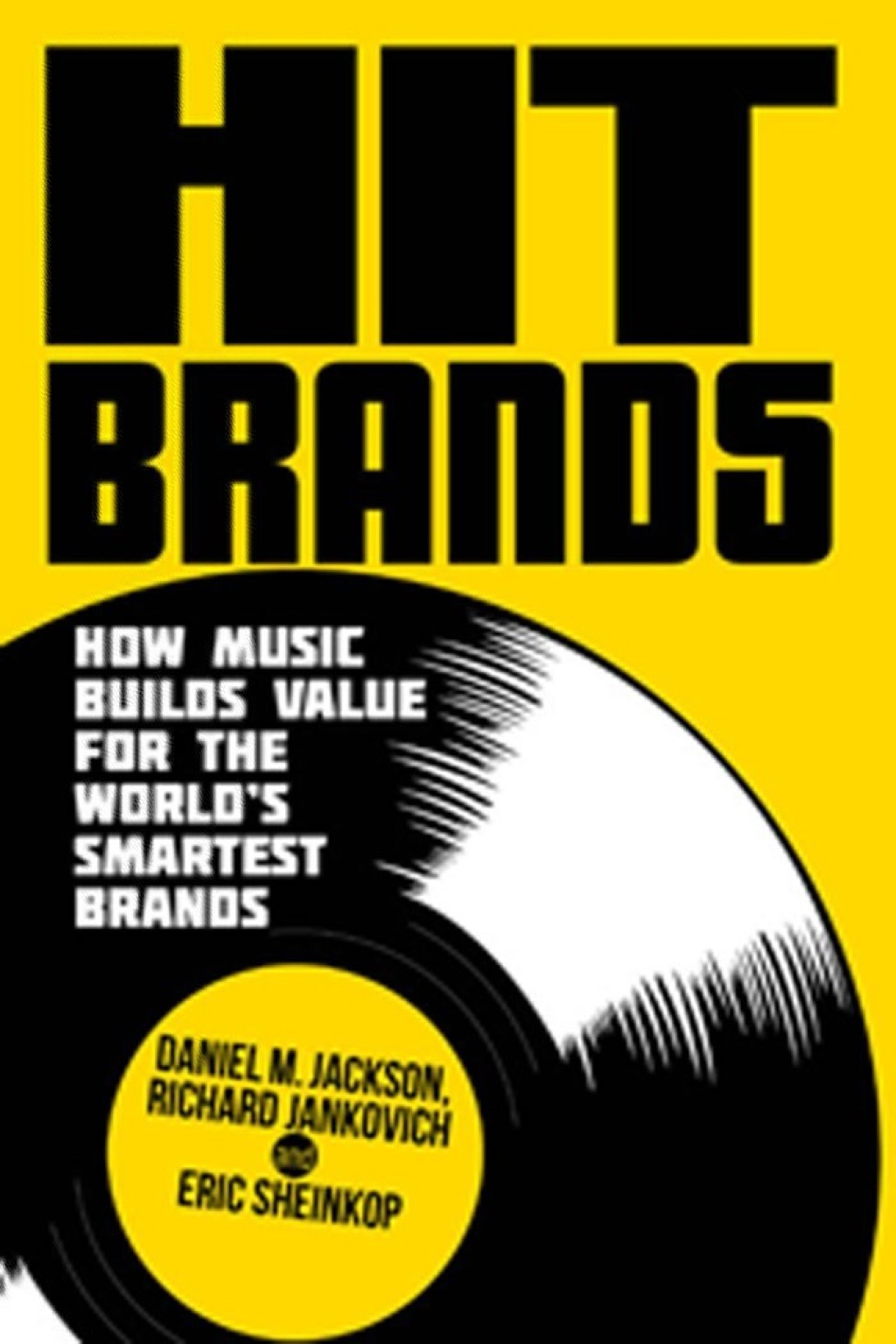 Hit Brands How Music Builds Value for the World's Smartest Brands 