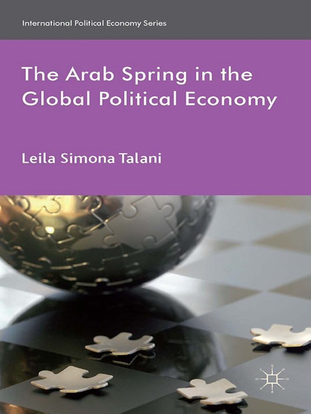 The Arab Spring in the Global Political Economy 