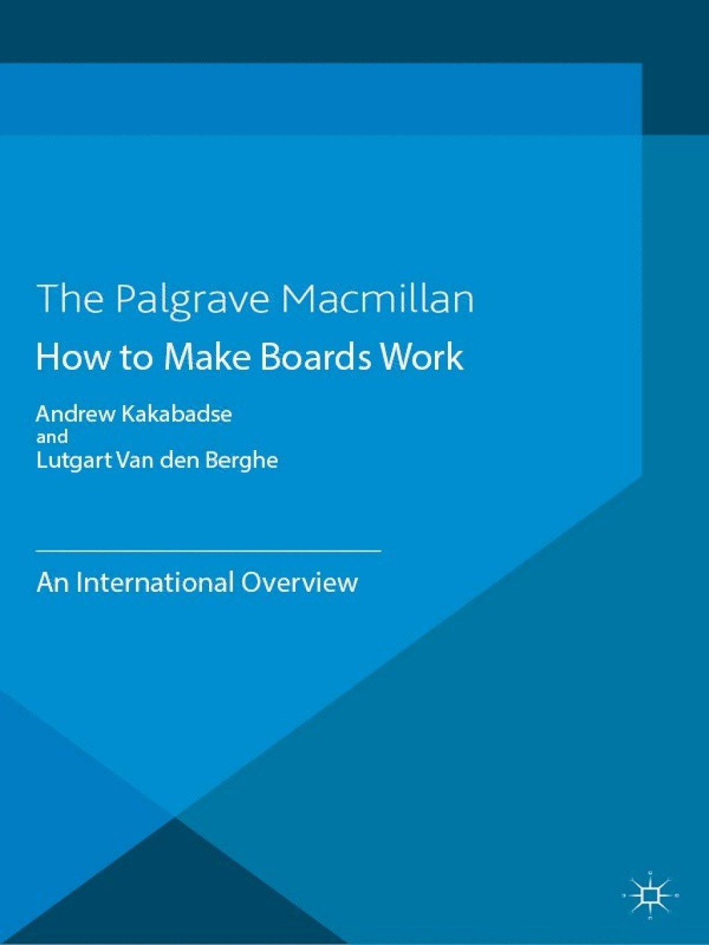 How to Make Boards Work An International Overview 