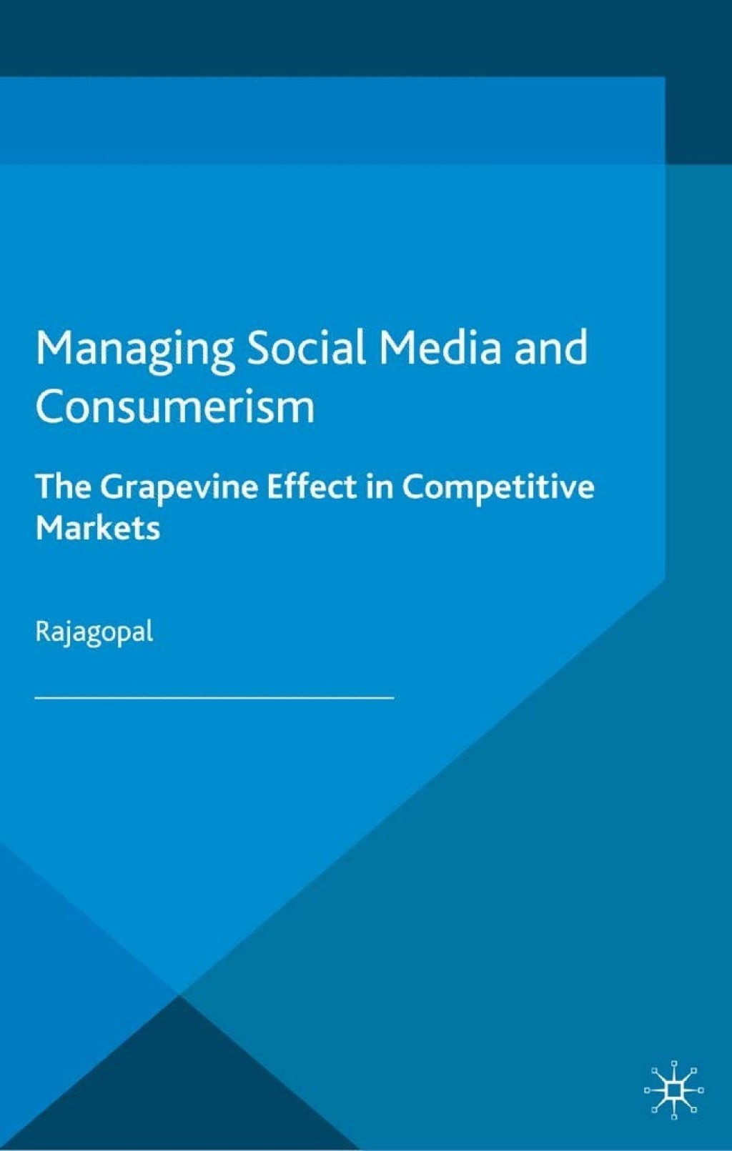Managing Social Media and Consumerism The Grapevine Effect in Competitive Markets 