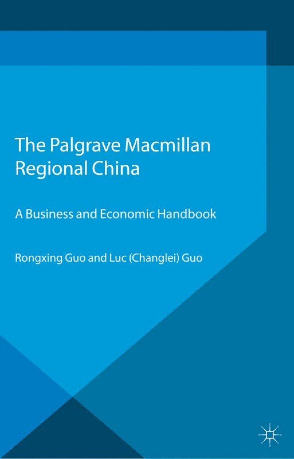 Regional China A Business and Economic Handbook 