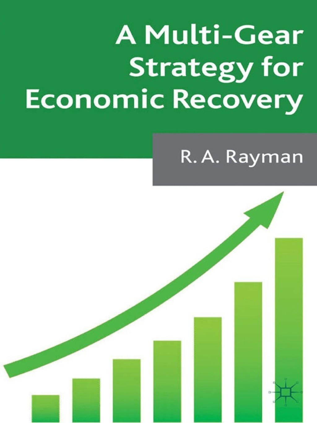 A Multi-Gear Strategy for Economic Recovery 