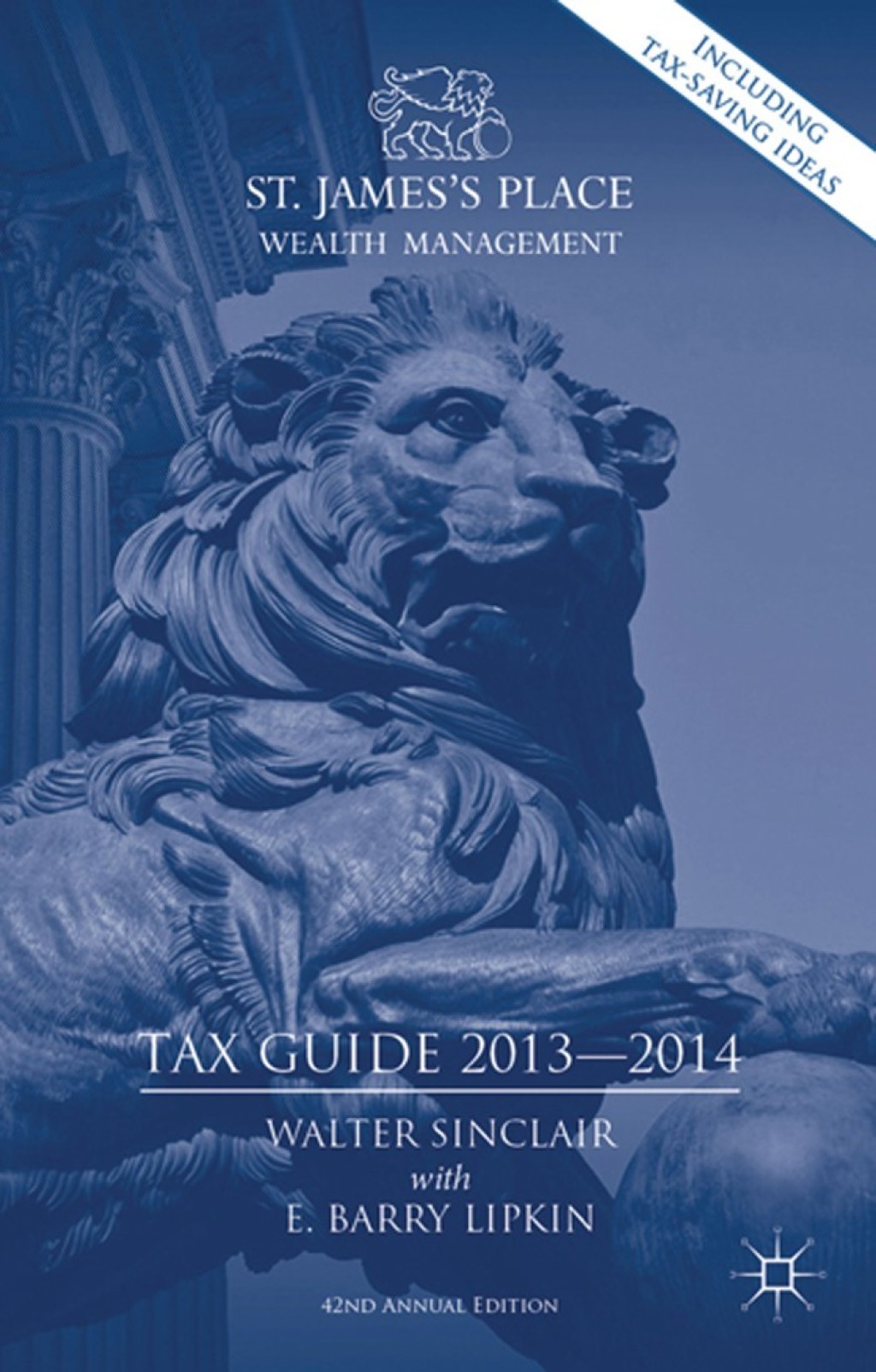 St. James's Place Tax Guide 2013-2014 42nd Edition