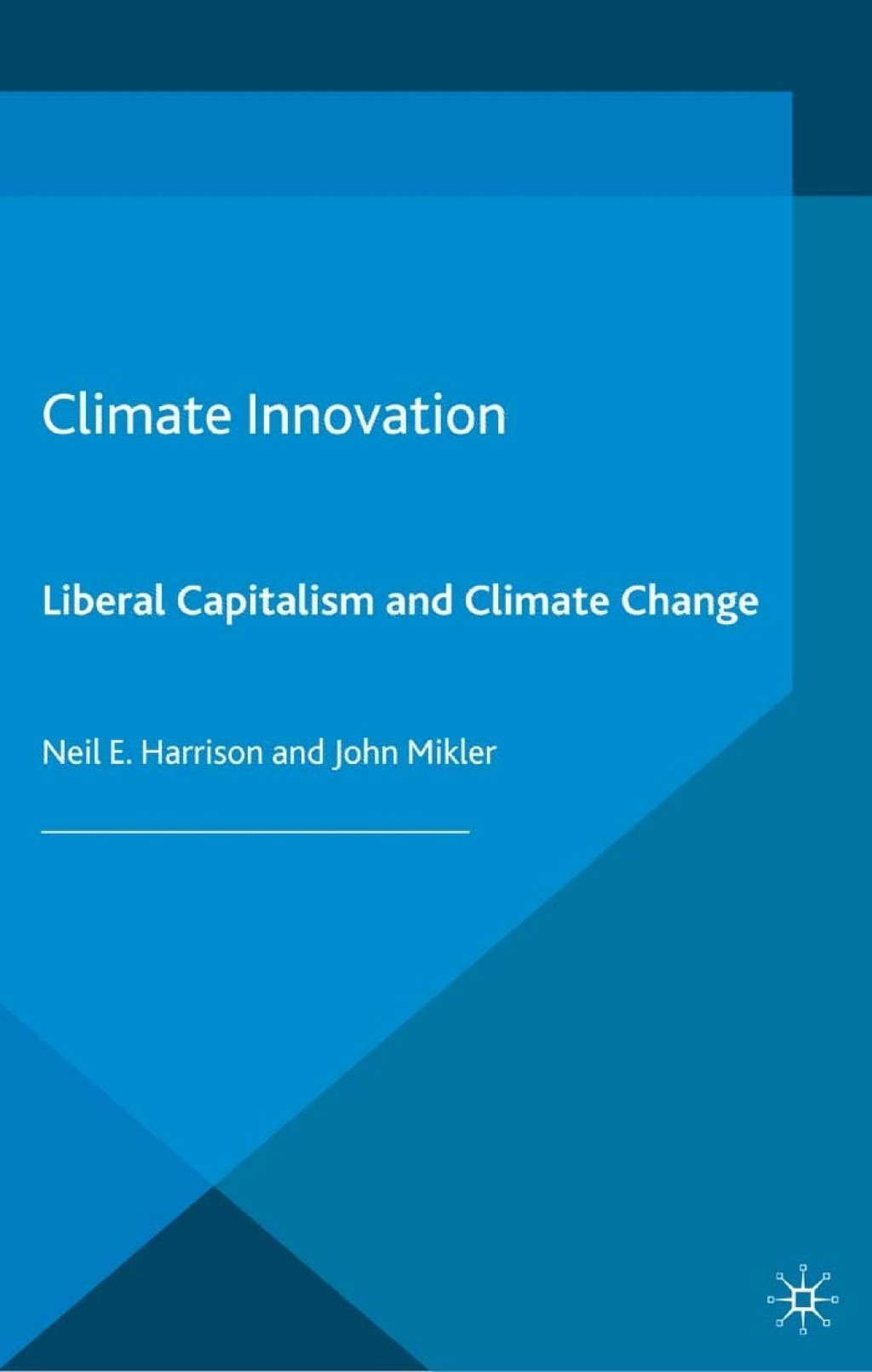 Climate Innovation Liberal Capitalism and Climate Change 