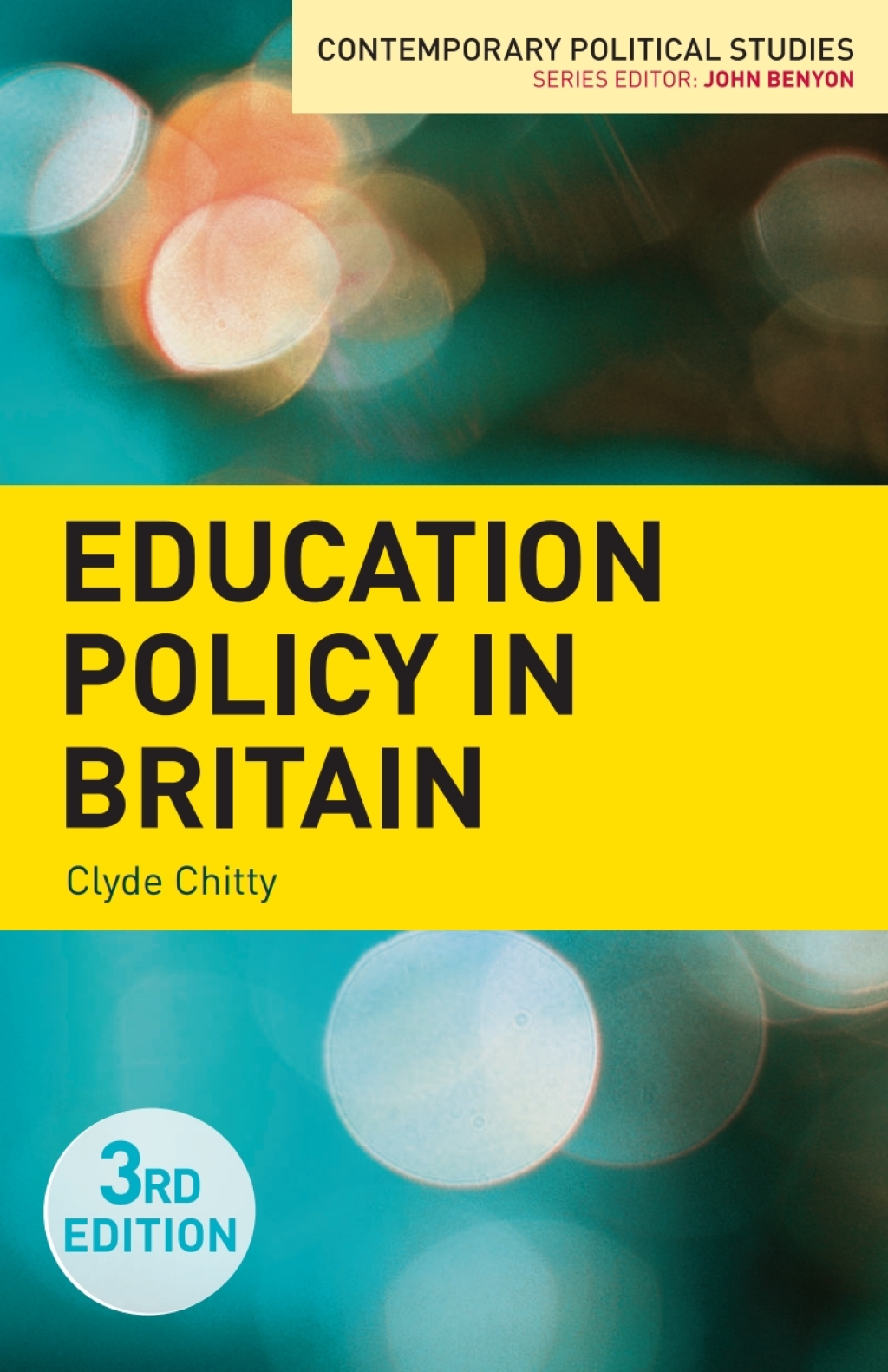 Education Policy in Britain 3rd Edition