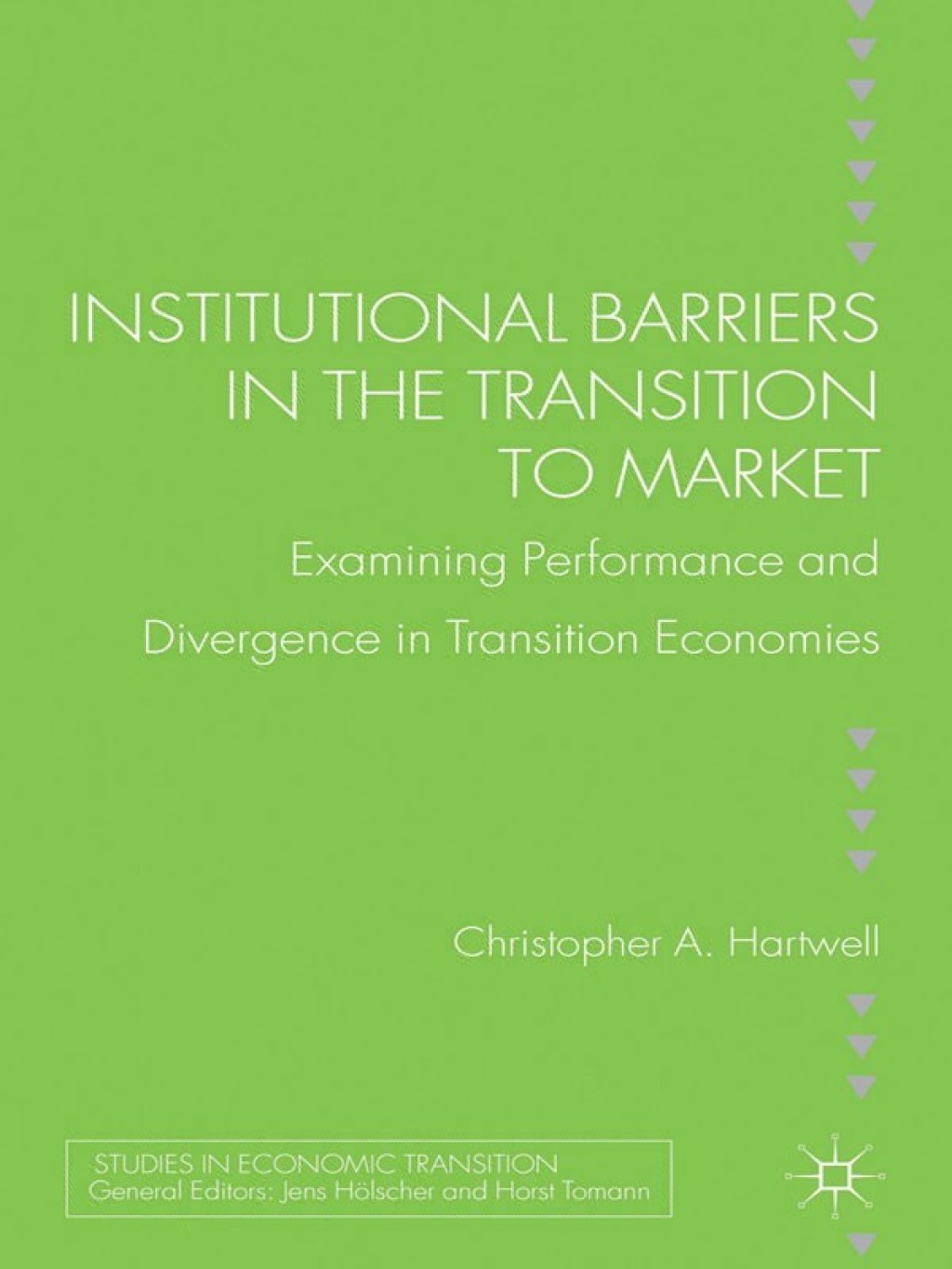 Institutional Barriers in the Transition to Market Examining Performance and Divergence in Transition Economies 