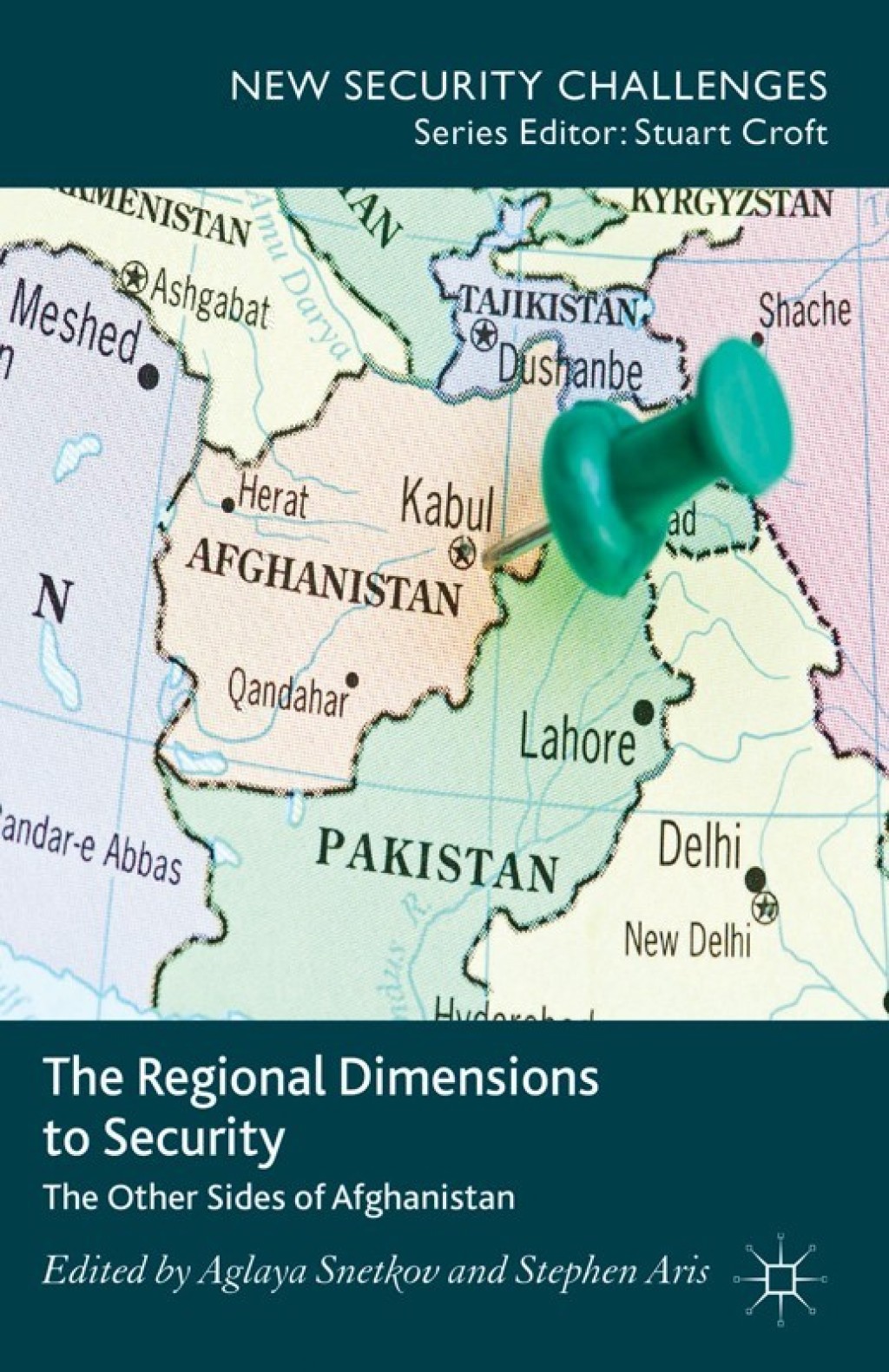The Regional Dimensions to Security Other Sides of Afghanistan 