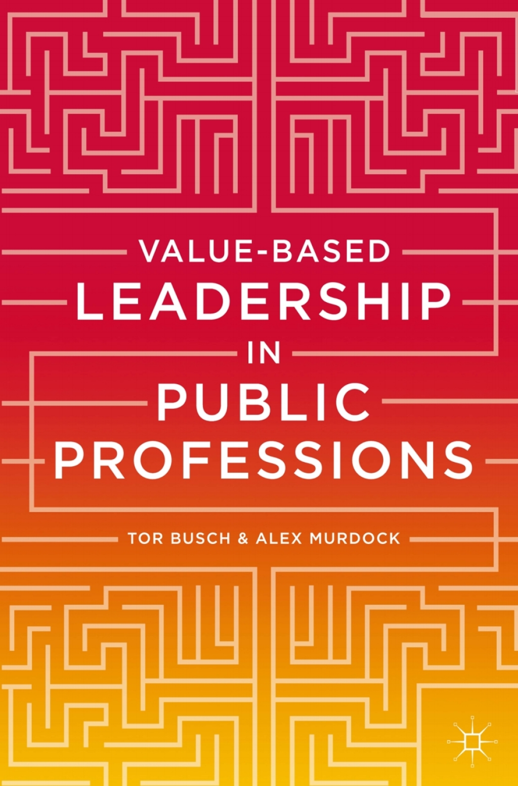 Value-based Leadership in Public Professions 1st Edition