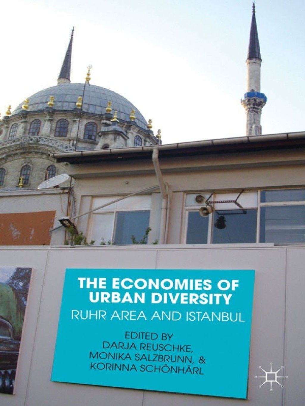 The Economies of Urban Diversity Ruhr Area and Istanbul 