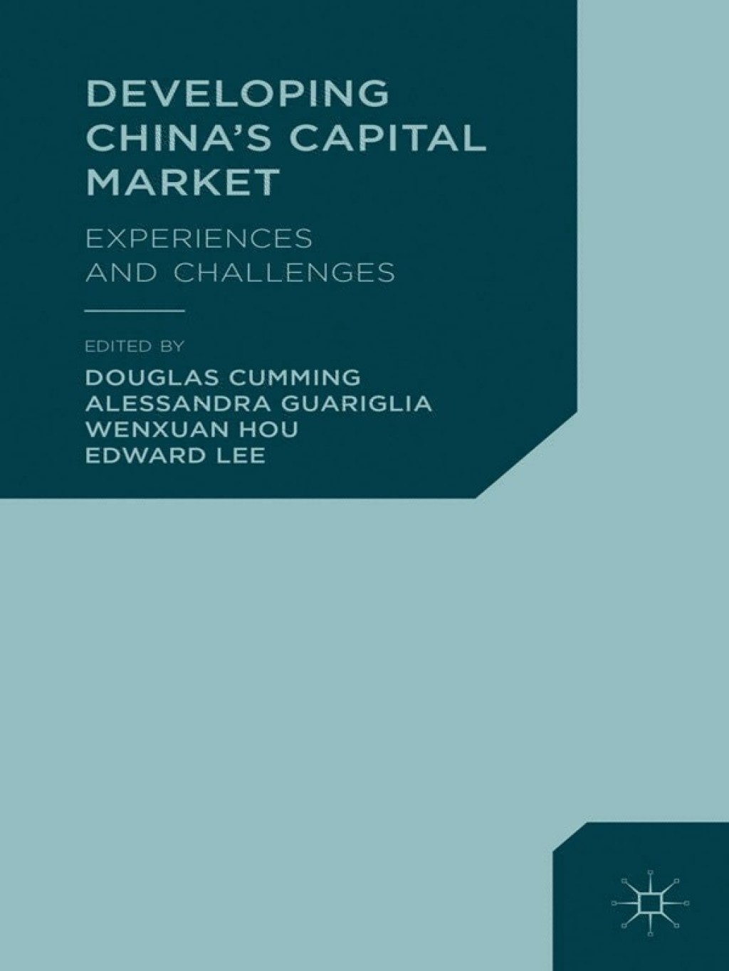 Developing China's Capital Market Experiences and Challenges 