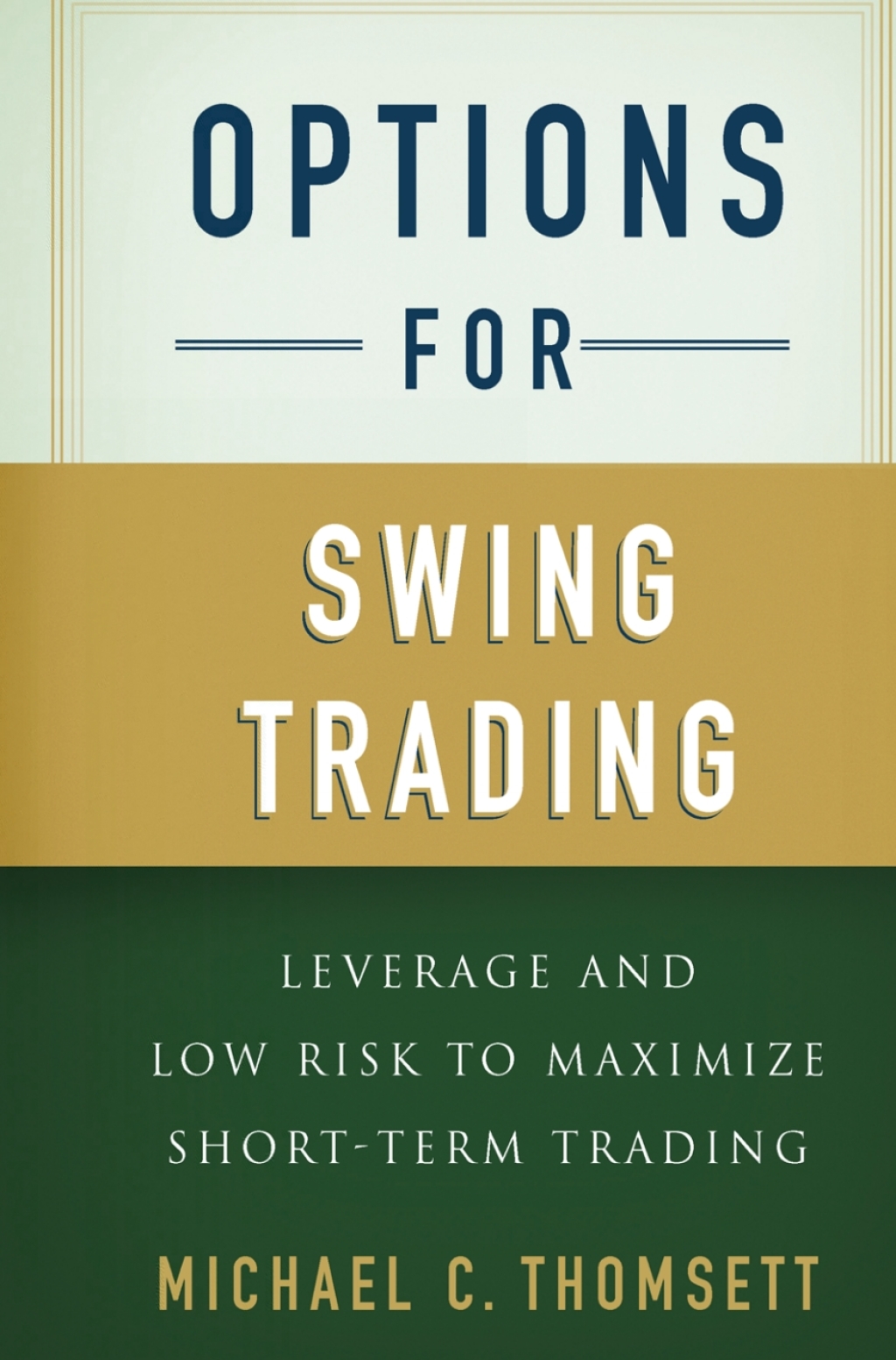Options for Swing Trading Leverage and Low Risk to Maximize Short-Term Trading 