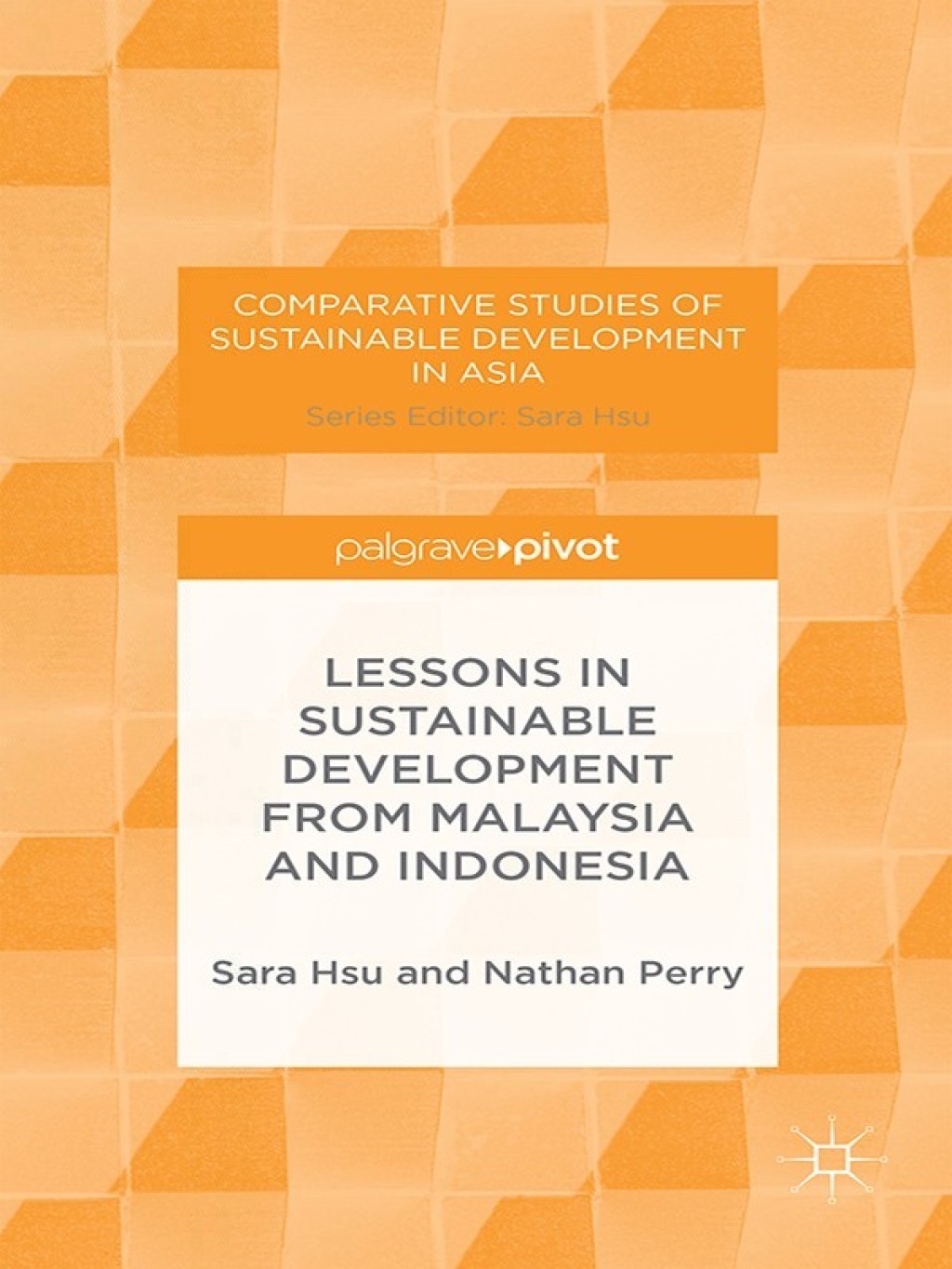 Lessons in Sustainable Development from Malaysia and Indonesia 