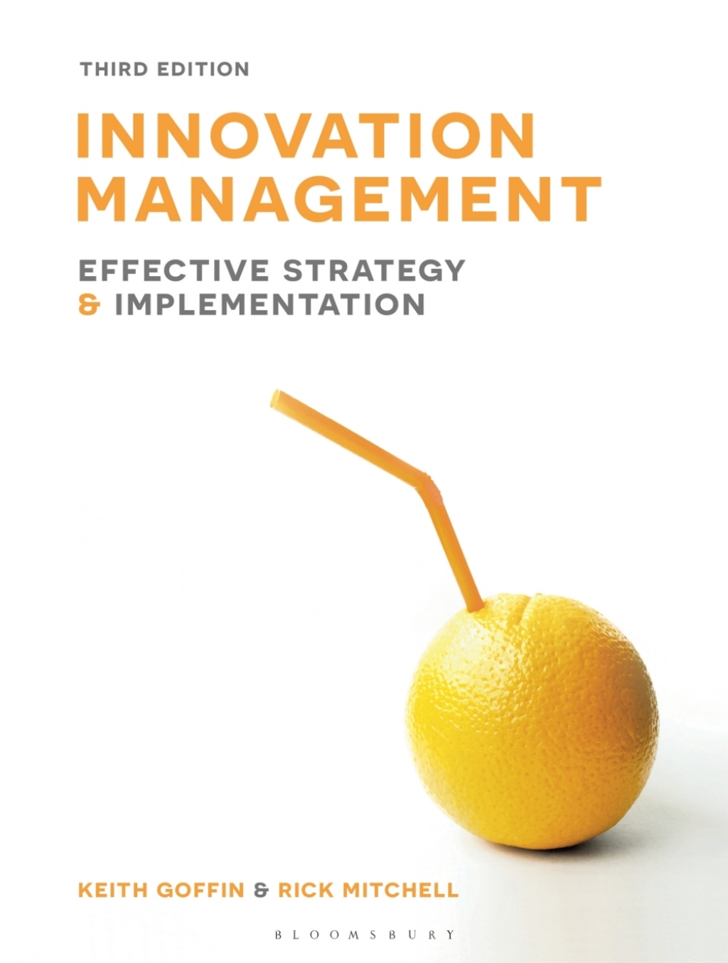 Innovation Management Effective strategy and implementation 3rd Edition