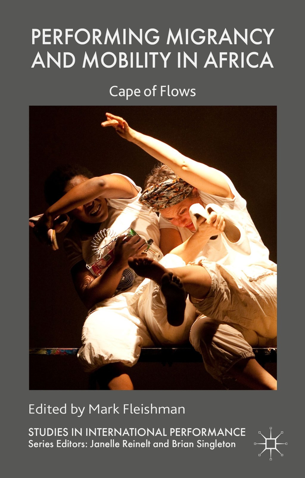 Performing Migrancy and Mobility in Africa Cape of Flows 