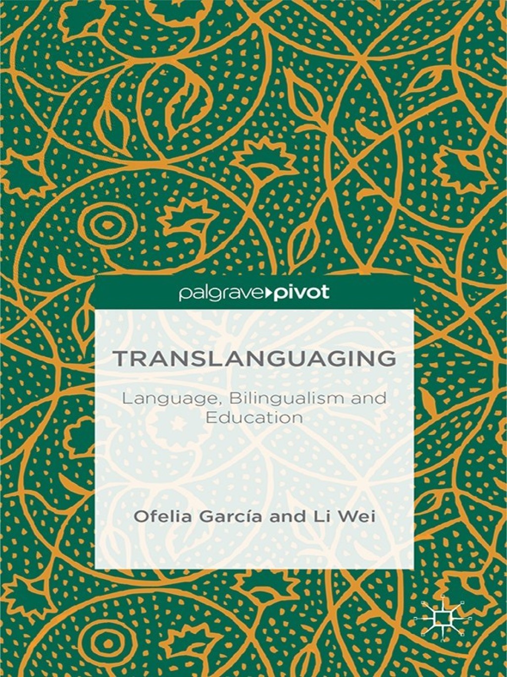 Translanguaging Language, Bilingualism and Education 