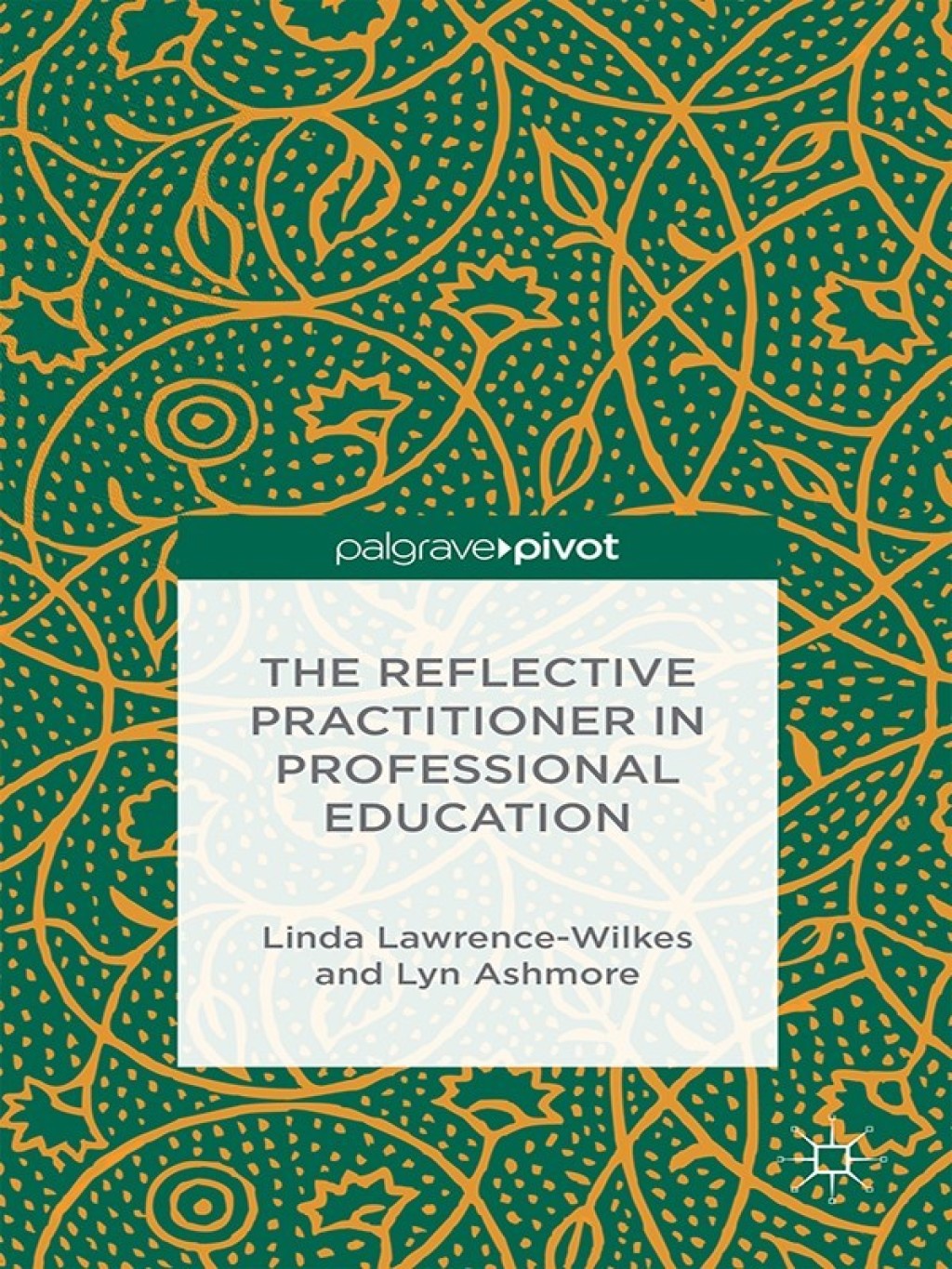 The Reflective Practitioner in Professional Education 