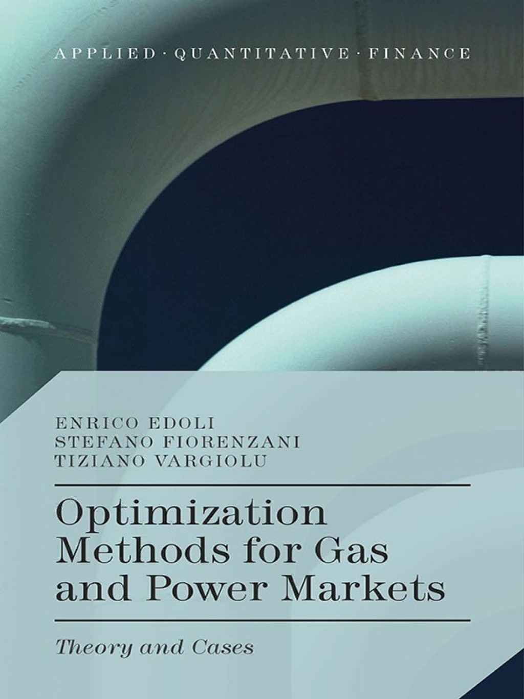 Optimization Methods for Gas and Power Markets Theory and Cases 