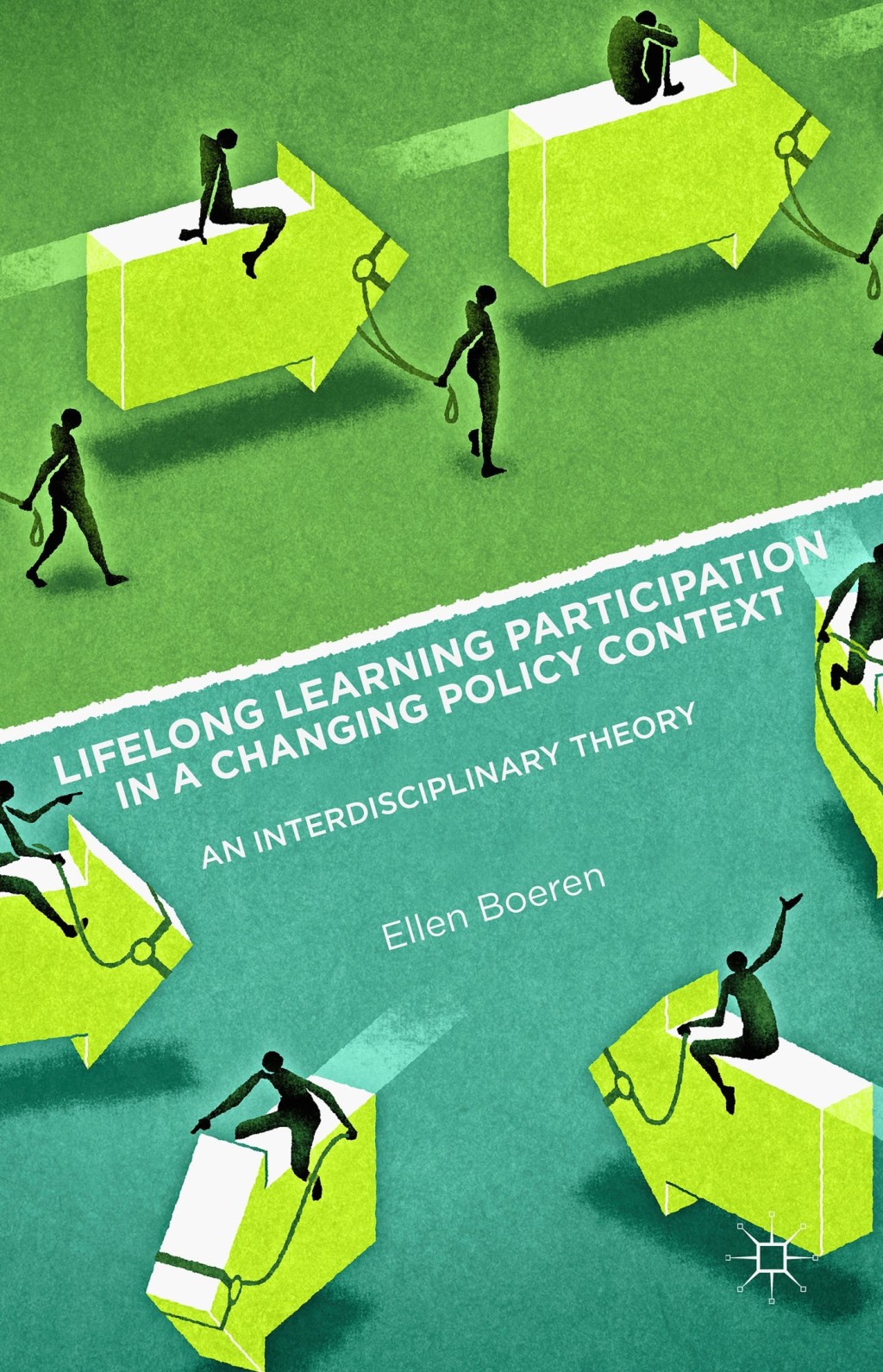 Lifelong Learning Participation in a Changing Policy Context An Interdisciplinary Theory 