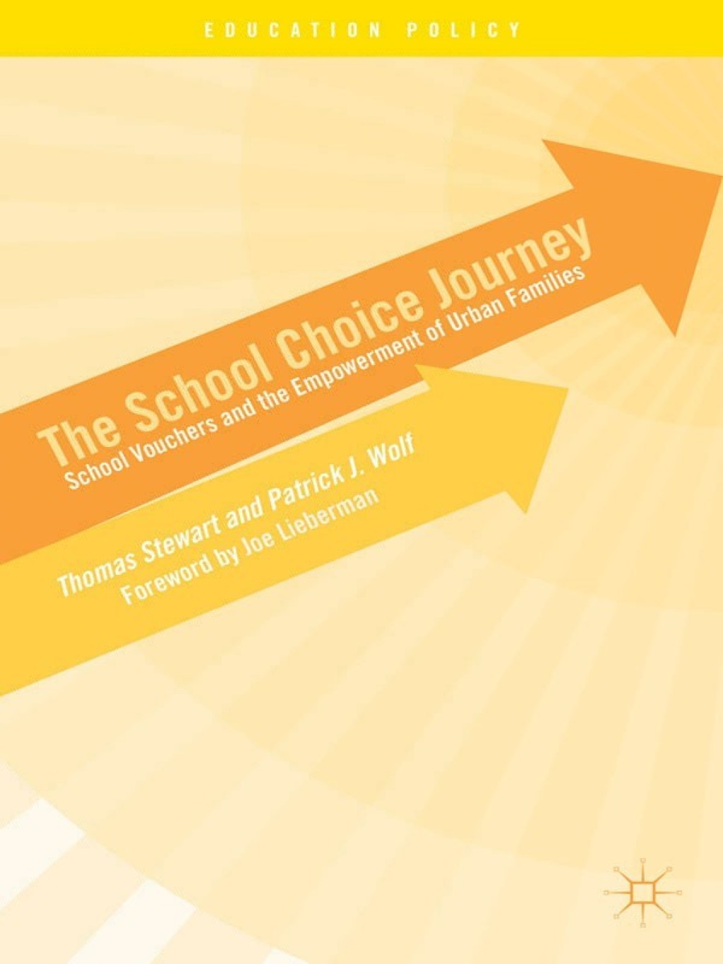 The School Choice Journey School Vouchers and the Empowerment of Urban Families 