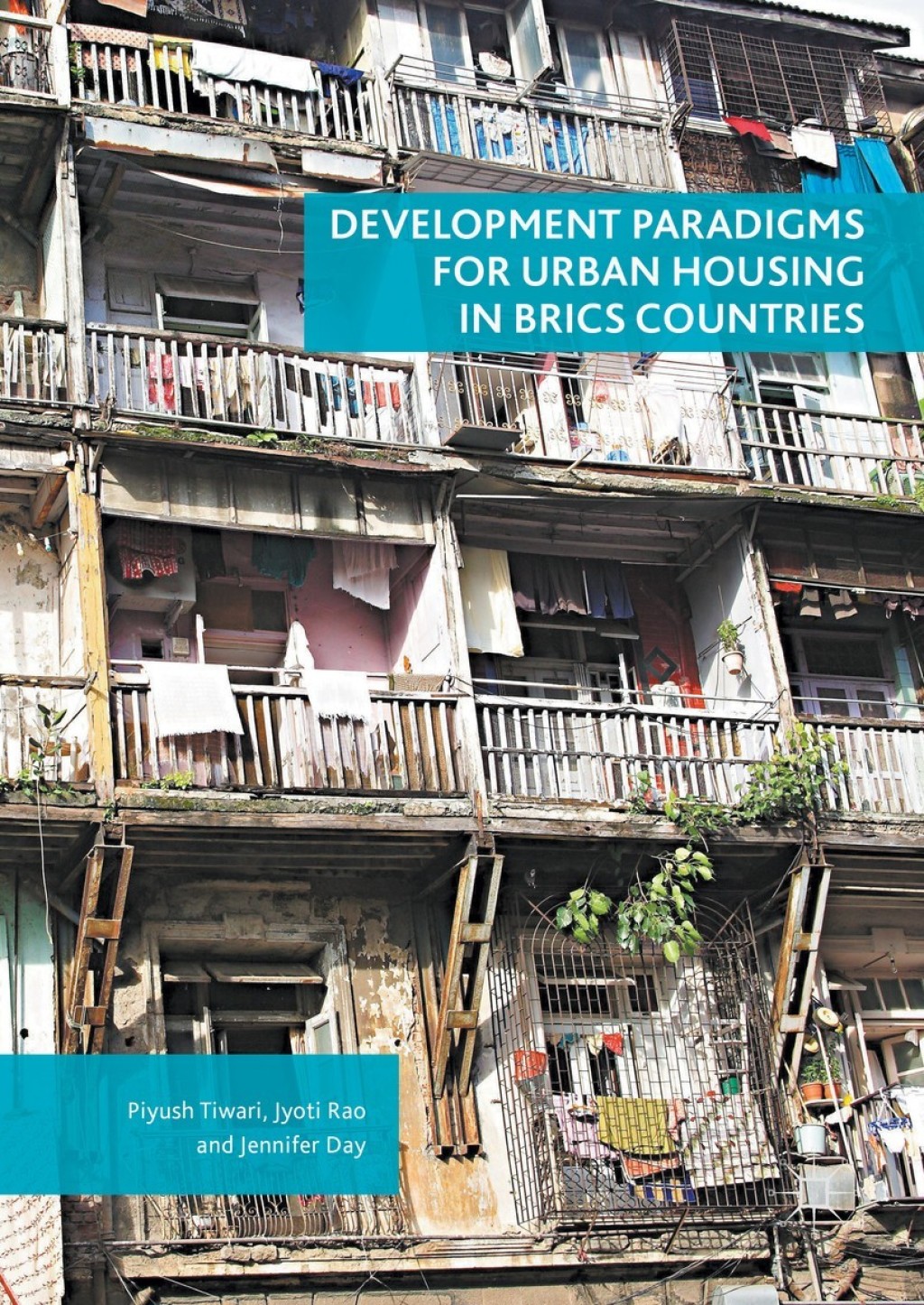 Development Paradigms for Urban Housing in BRICS Countries 