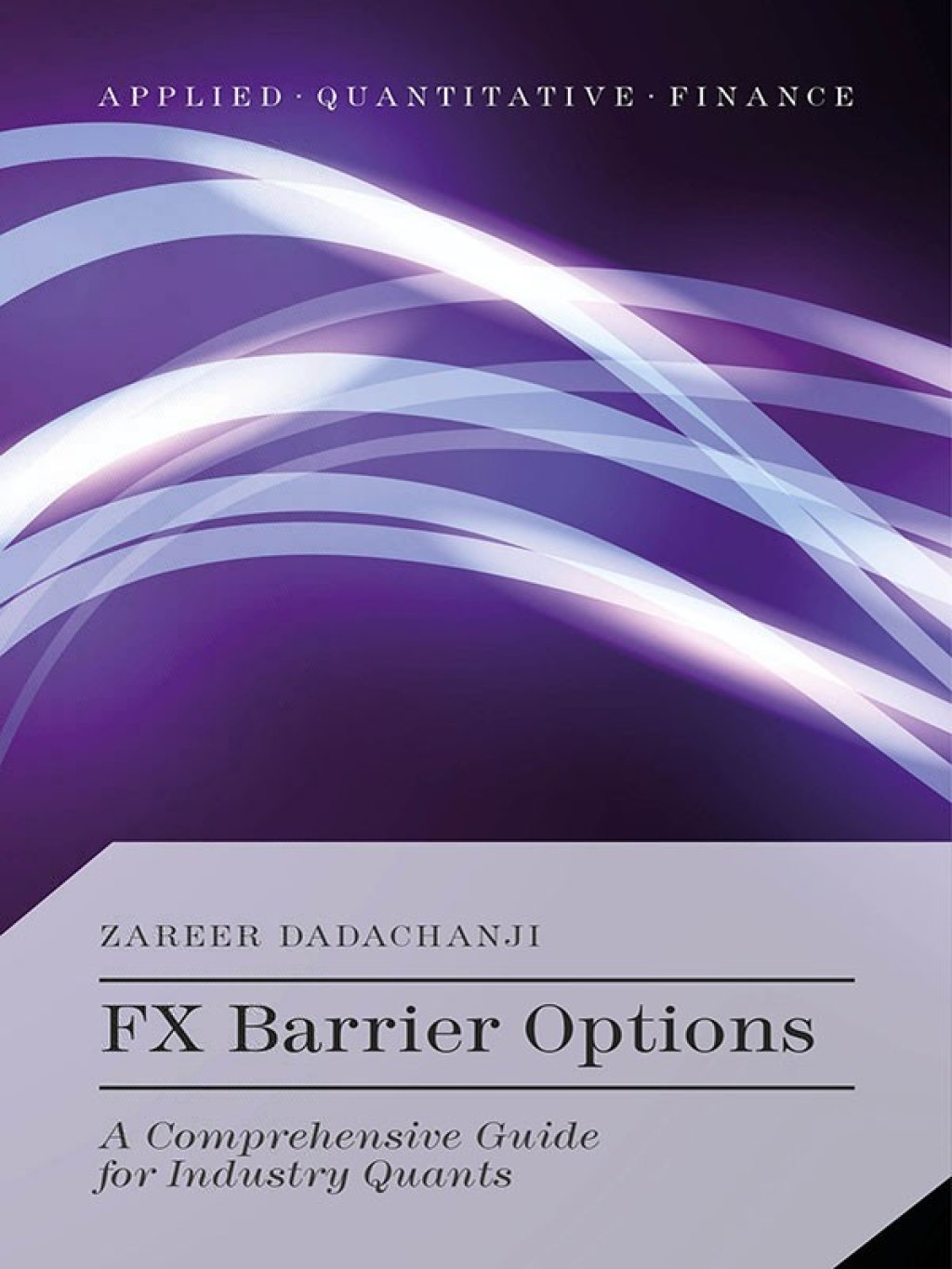 FX Barrier Options A Comprehensive Guide for Industry Quants 