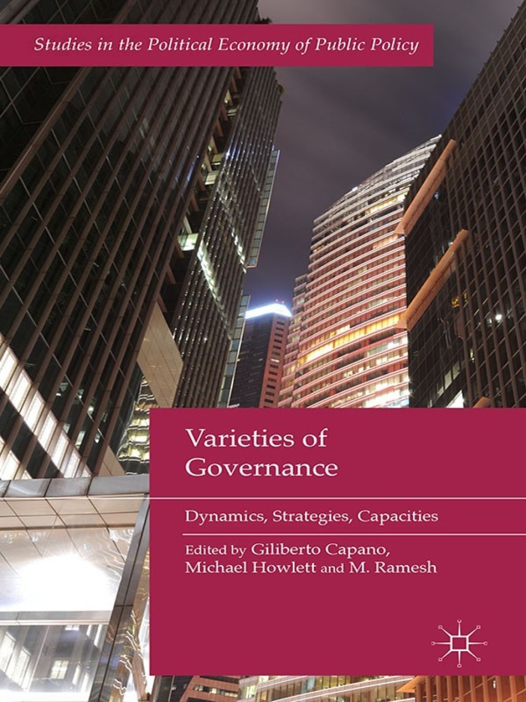 Varieties of Governance Dynamics, Strategies, Capacities 