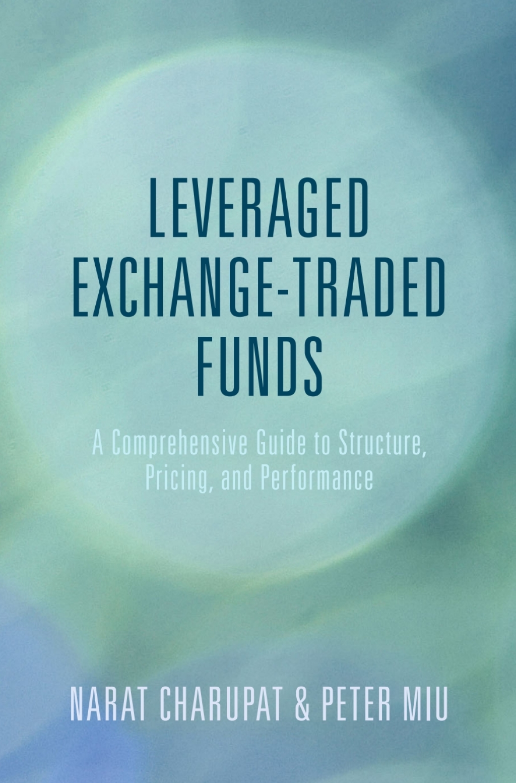 Leveraged Exchange-Traded Funds A Comprehensive Guide to Structure, Pricing, and Performance 
