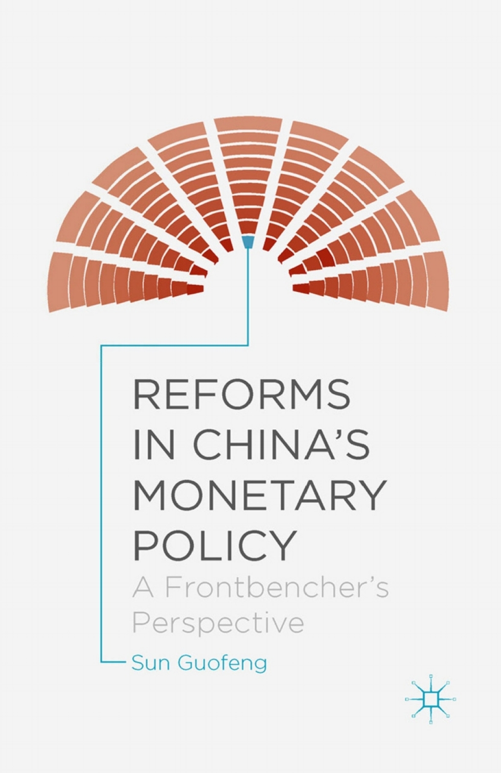 Reforms in China's Monetary Policy A Frontbencher's Perspective 