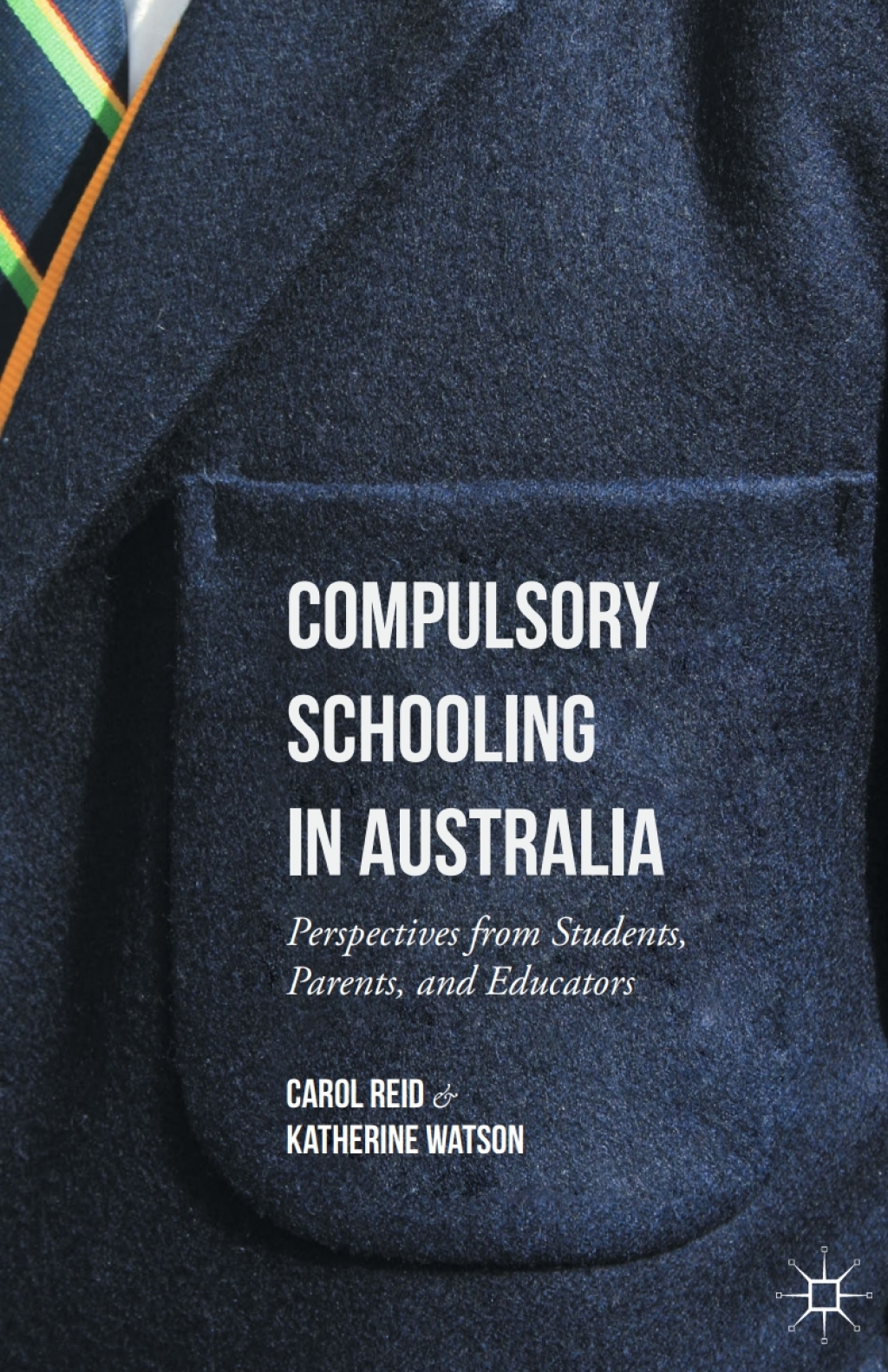 Compulsory Schooling in Australia Perspectives from Students, Parents, and Educators 