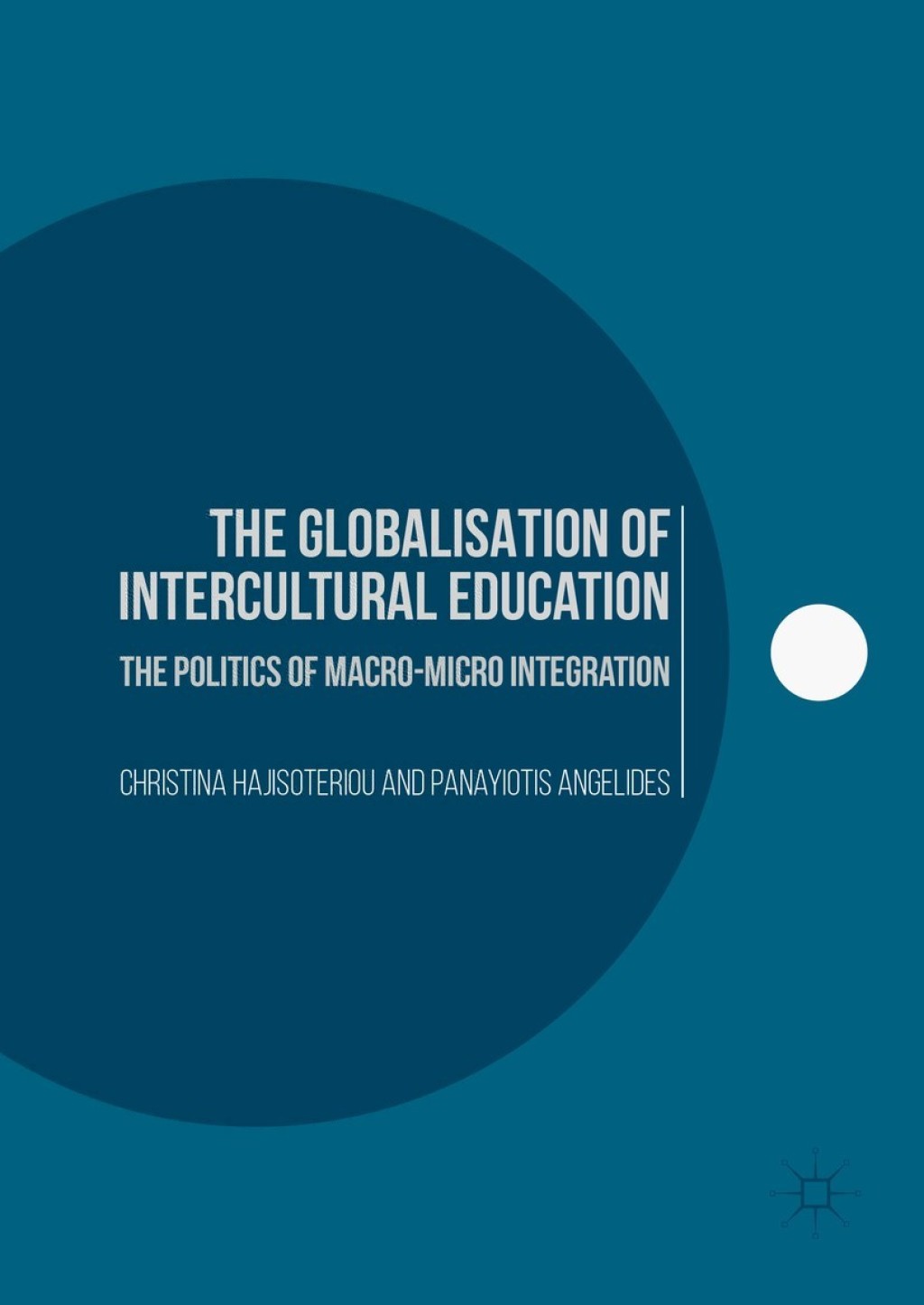 The Globalisation of Intercultural Education The Politics of Macro-Micro Integration 
