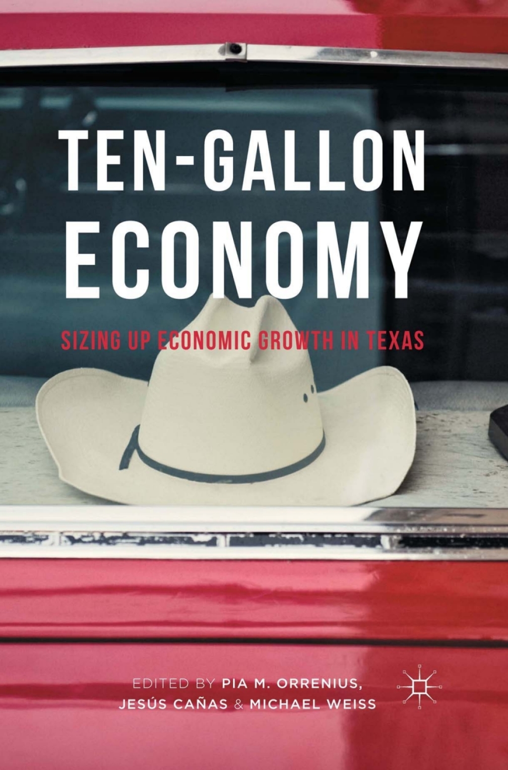 Ten-Gallon Economy Sizing Up Economic Growth in Texas 