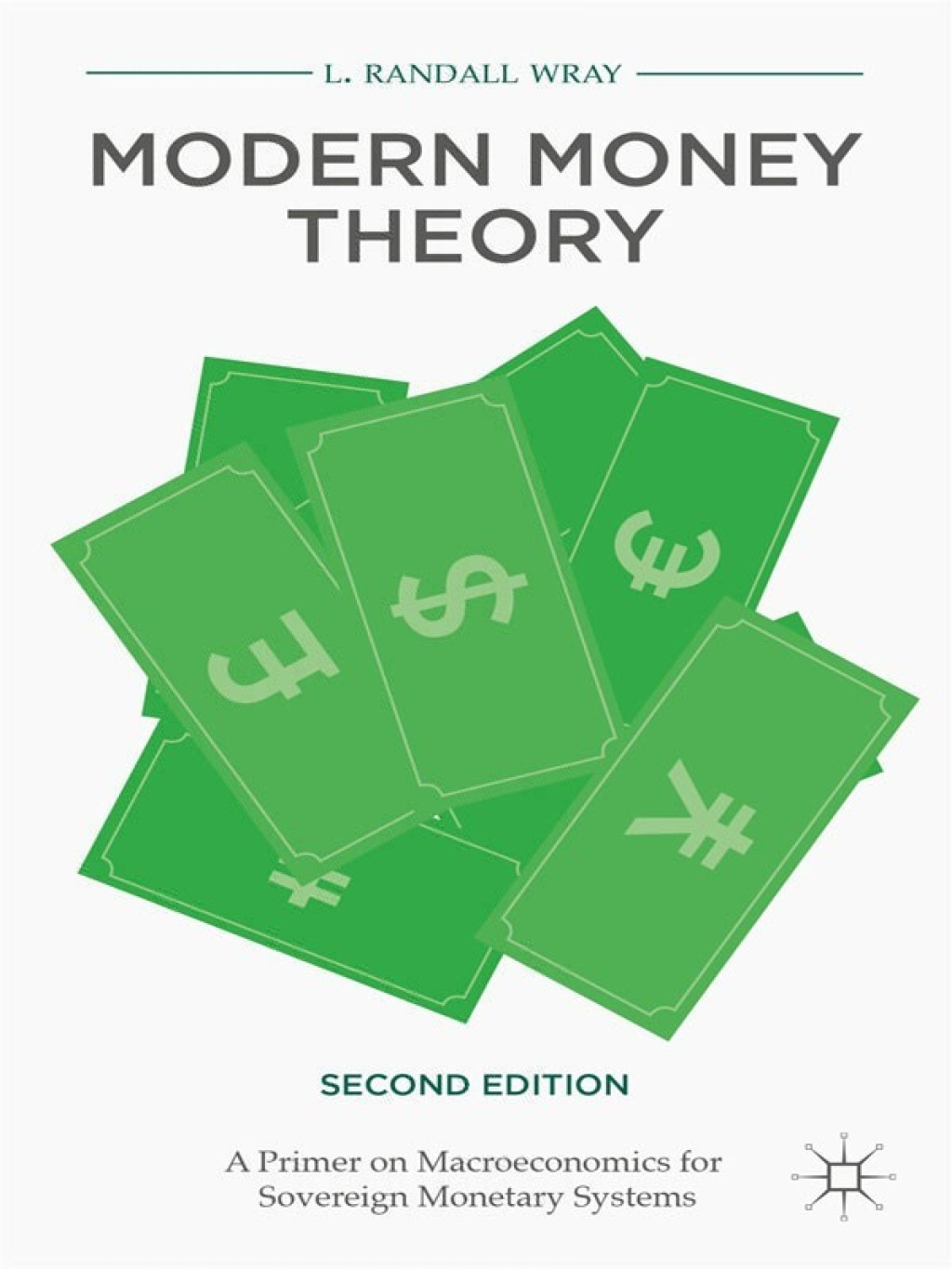 Modern Money Theory A Primer on Macroeconomics for Sovereign Monetary Systems 2nd Edition