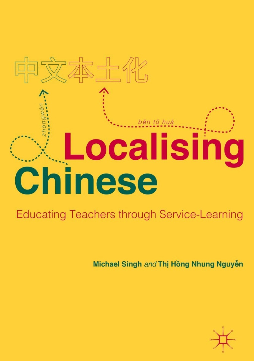Localising Chinese Educating Teachers through Service-Learning 