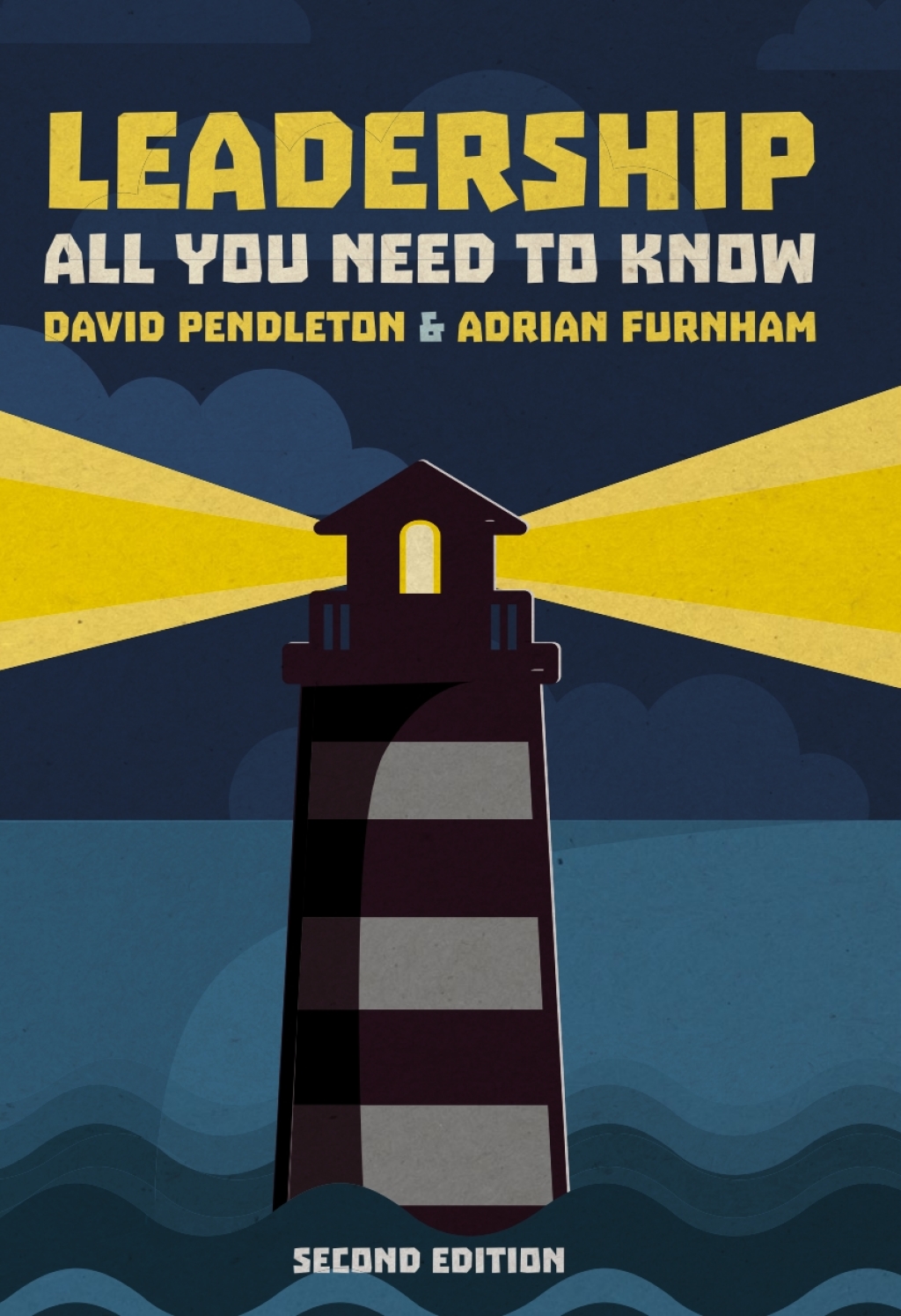 Leadership: All You Need To Know 2nd edition 2nd Edition